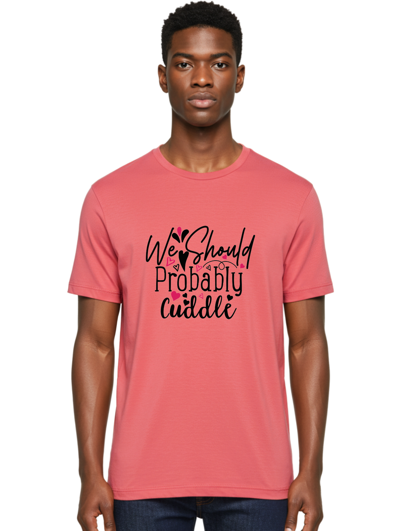 We Should Probably Cuddle Men'S Graphic Tee, 100% Cotton, Comfortable Casual Summer Wear, Machine Washable, Love Quotes, Cuddle, Relationship Goals, Heartwarming Messages, Romantic Phrases, Valentines Day Gifts Aae828 20