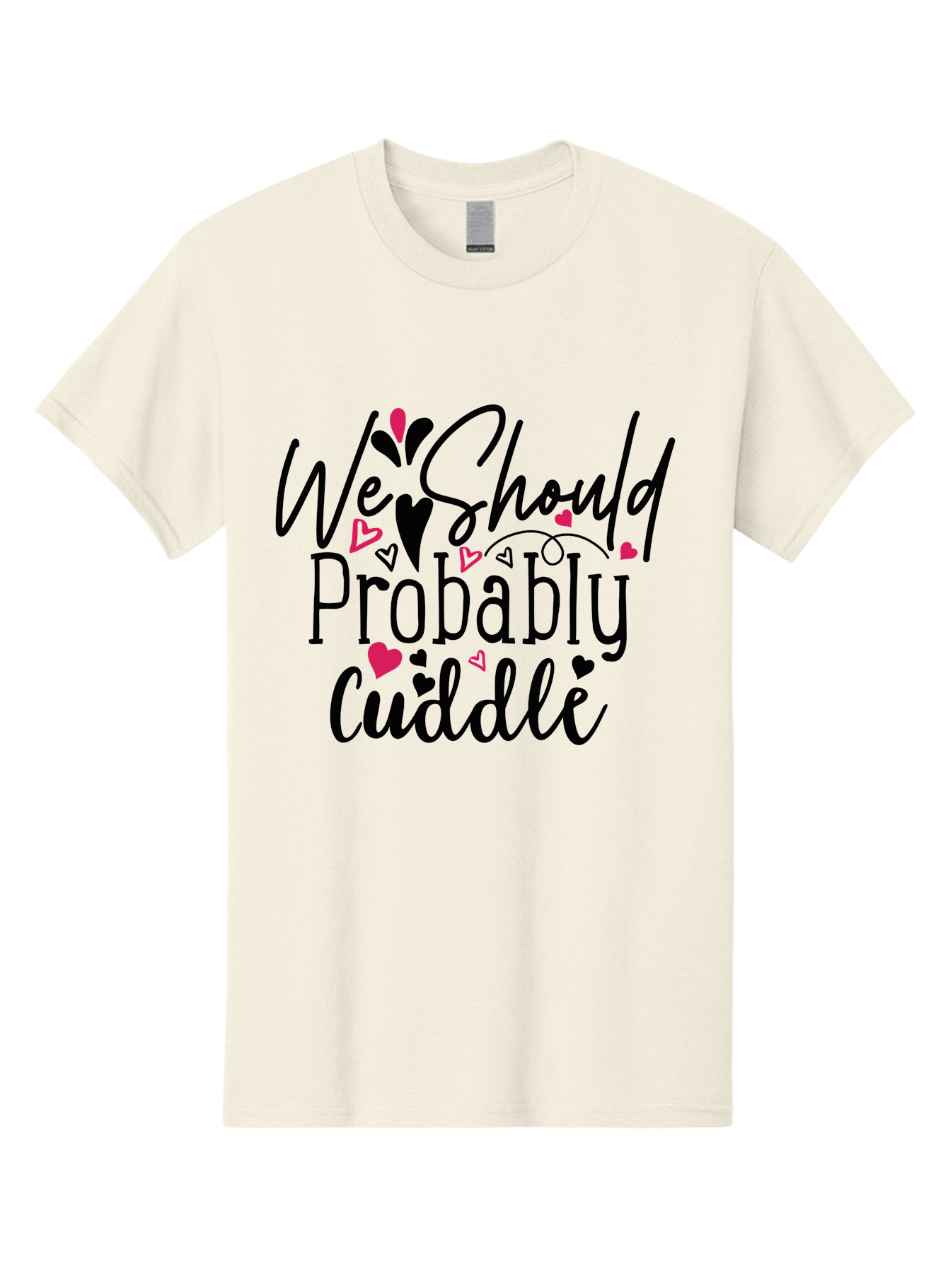 We Should Probably Cuddle Men'S Graphic Tee, 100% Cotton, Comfortable Casual Summer Wear, Machine Washable, Love Quotes, Cuddle, Relationship Goals, Heartwarming Messages, Romantic Phrases, Valentines Day Gifts Aae828 3