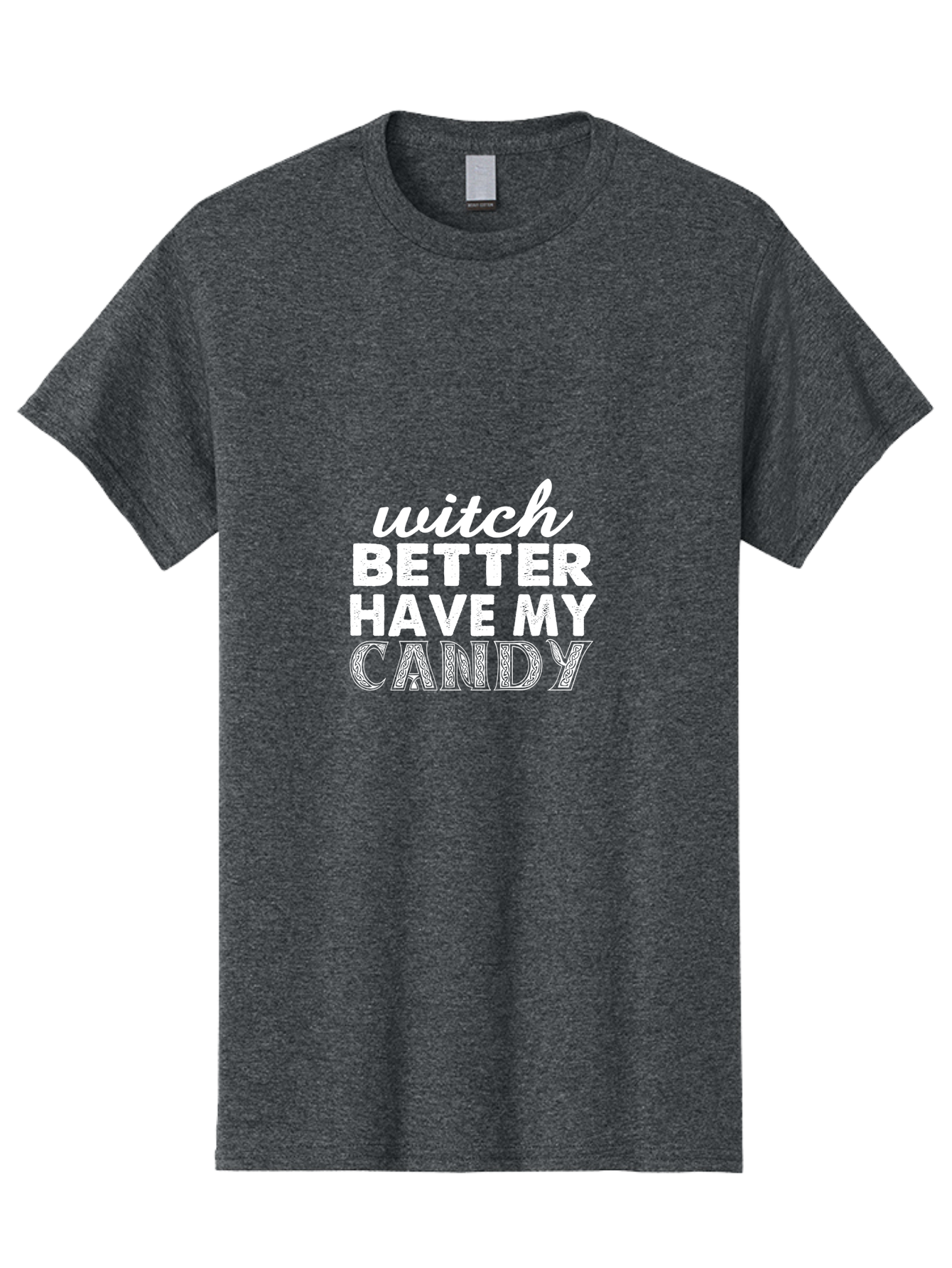 Witch Better Have My Candy 2 Men'S Graphic Tee, 100% Cotton, Comfortable Casual Summer Wear, Machine Washable, Halloween Quote, Funny Saying, Witch Phrase, Candy Humor, Spooky Season, Halloween Humor, Candy Love, Trick Or Treat Aae858 17