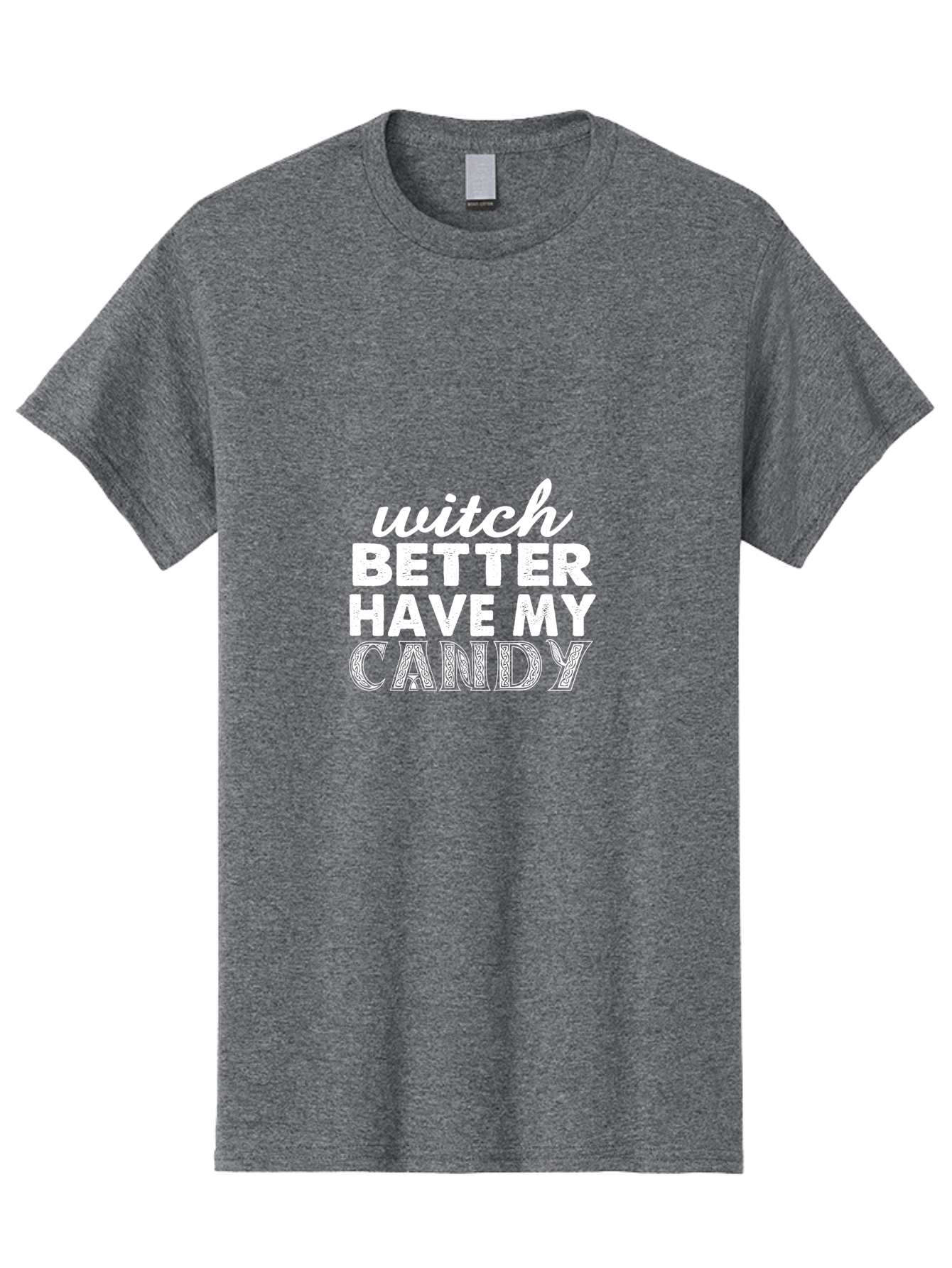 Witch Better Have My Candy 2 Men'S Graphic Tee, 100% Cotton, Comfortable Casual Summer Wear, Machine Washable, Halloween Quote, Funny Saying, Witch Phrase, Candy Humor, Spooky Season, Halloween Humor, Candy Love, Trick Or Treat Aae858 29