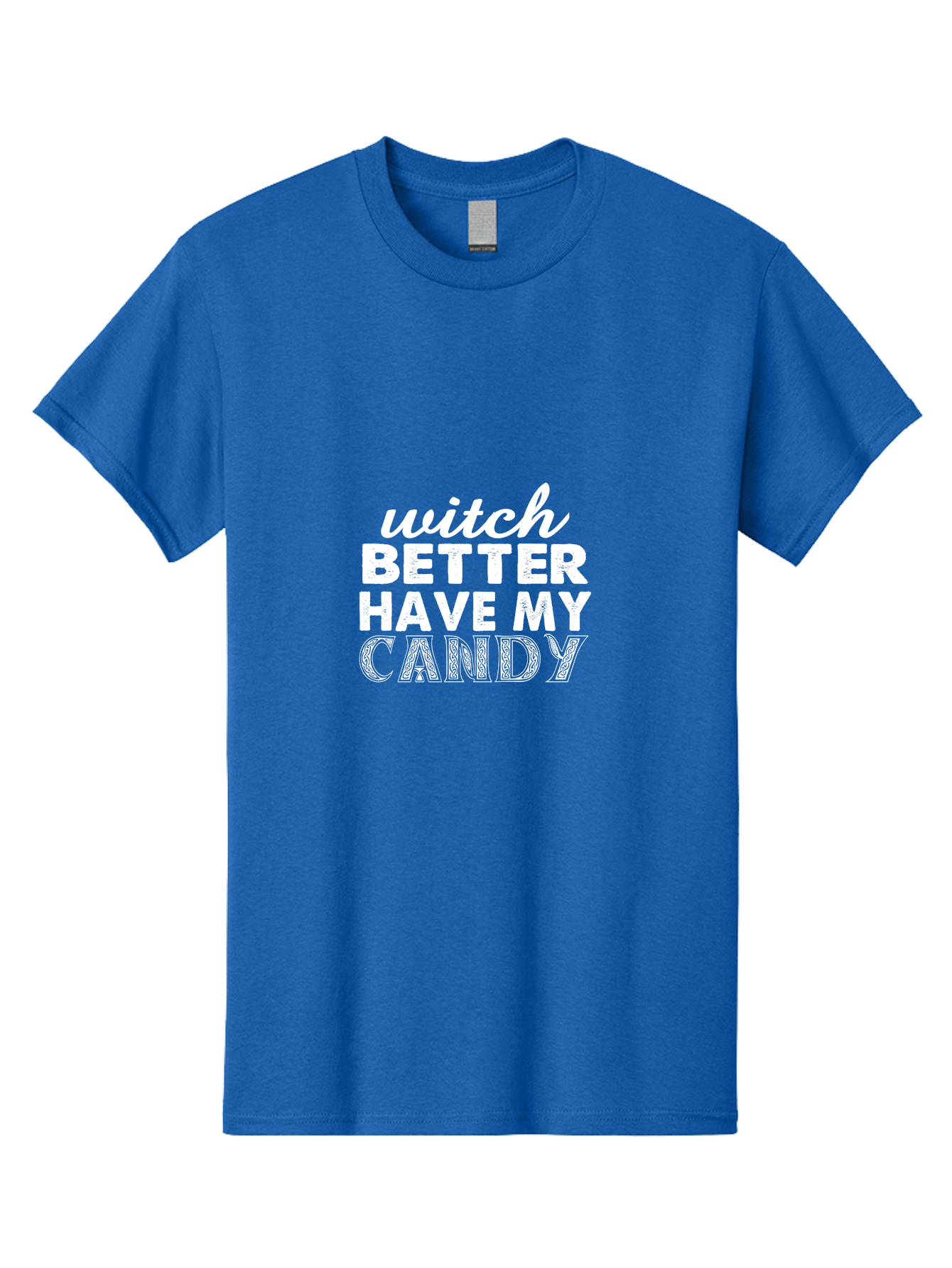 Witch Better Have My Candy 2 Men'S Graphic Tee, 100% Cotton, Comfortable Casual Summer Wear, Machine Washable, Halloween Quote, Funny Saying, Witch Phrase, Candy Humor, Spooky Season, Halloween Humor, Candy Love, Trick Or Treat Aae858 23
