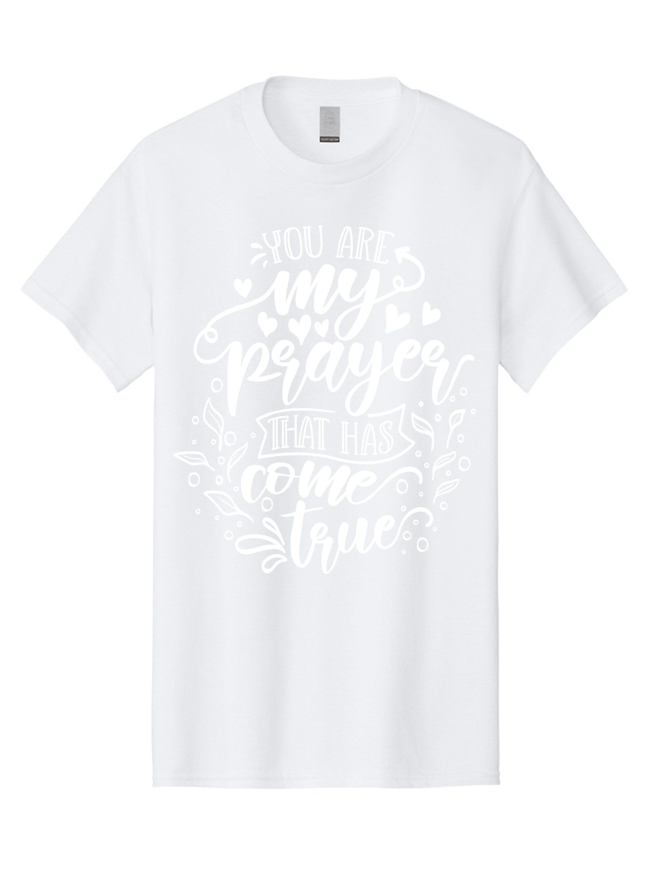 You Are My Prayer That Has Come True White Men'S Graphic Tee, 100% Cotton, Comfortable Casual Summer Wear, Machine Washable, Inspirational Quote, Heartwarming Message, Prayer Come True, Beautiful Typography, Floral Designs, Lovely Hearts, Aae871 27