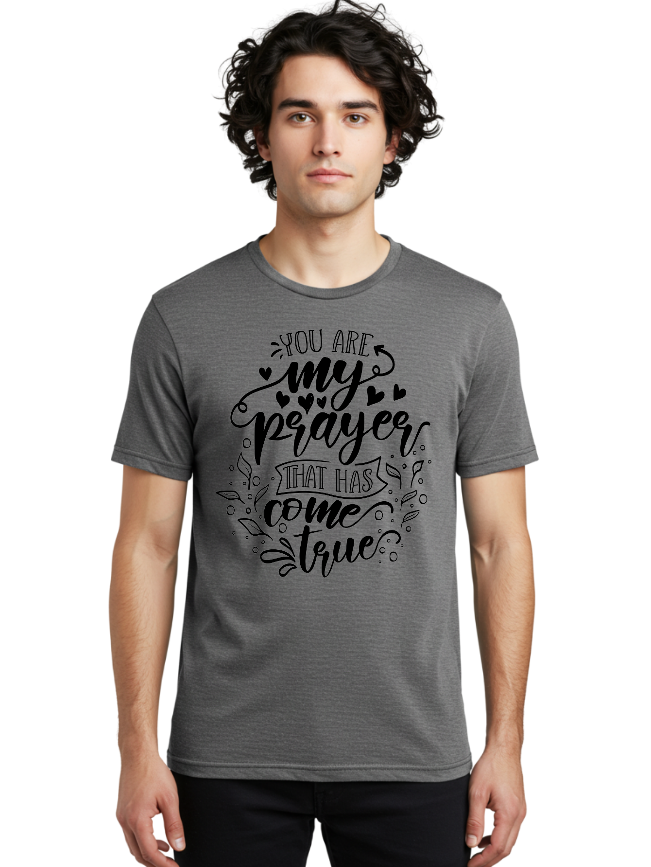 You Are My Prayer That Has Come True Men'S Graphic Tee, 100% Cotton, Comfortable Casual Summer Wear, Machine Washable, Inspirational Quote, Prayer Answered, Love Message, Heartfelt, Positive Affirmation, Motivational Words, Spiritual Message, Aae872 10