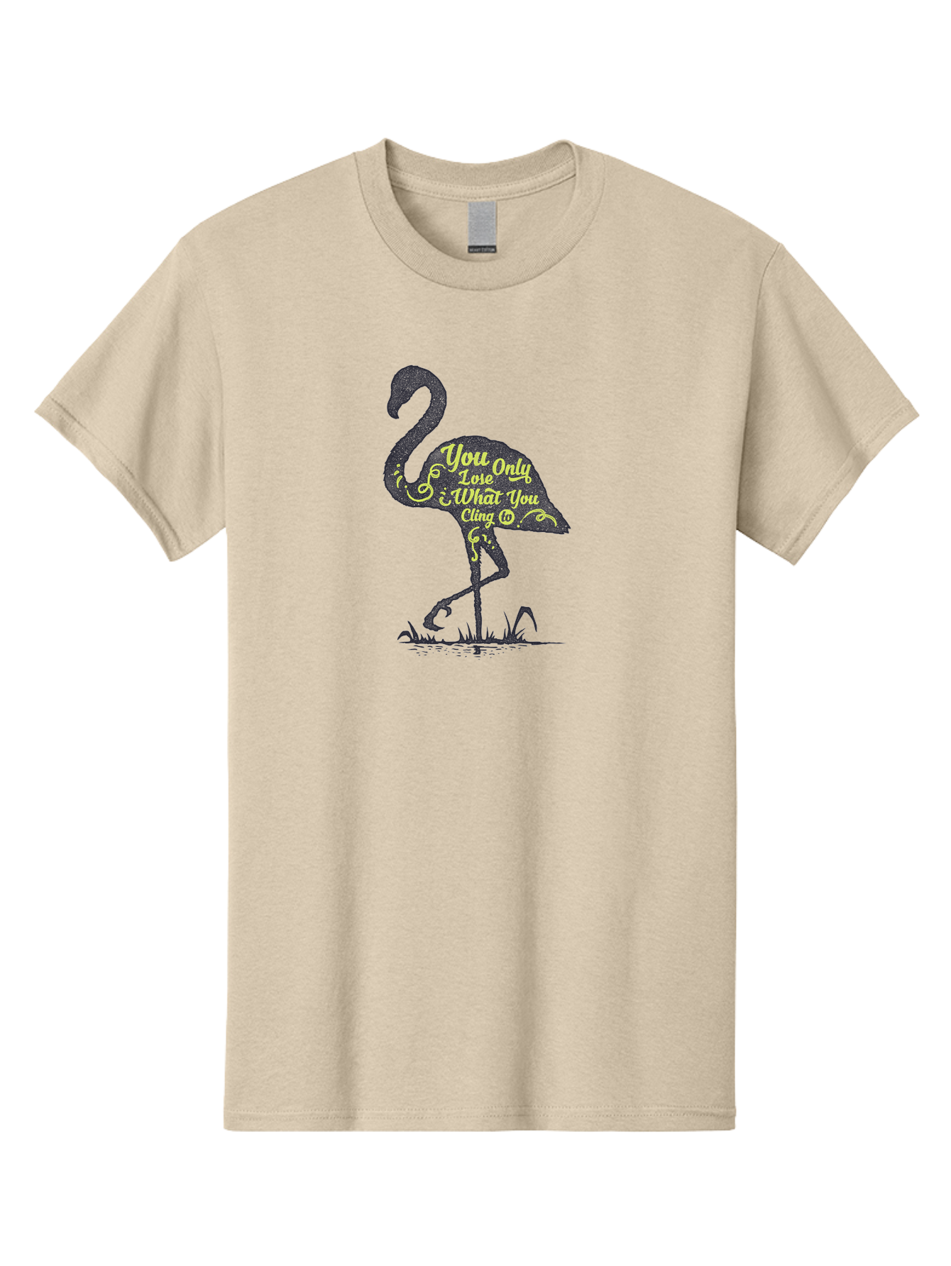 You Only Lose What You Cling To Men'S Graphic Tee, 100% Cotton, Comfortable Casual Summer Wear, Machine Washable, Flamingo Silhouette, Inspirational Quote, Motivational Words, Typography Art, You Only Love What You Cling, Positive Affirmation, Aae877 3