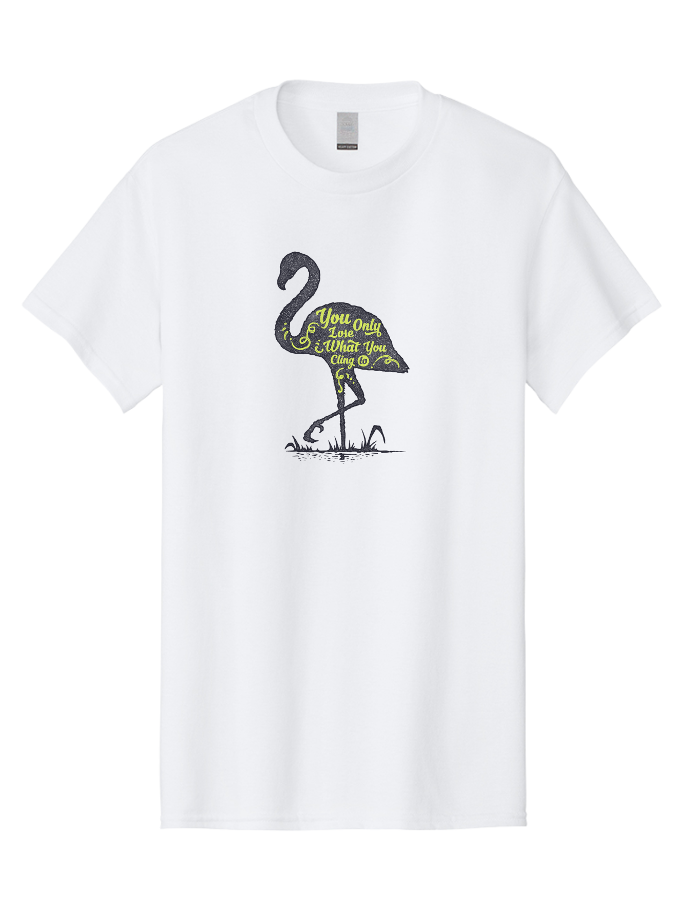 You Only Lose What You Cling To Men'S Graphic Tee, 100% Cotton, Comfortable Casual Summer Wear, Machine Washable, Flamingo Silhouette, Inspirational Quote, Motivational Words, Typography Art, You Only Love What You Cling, Positive Affirmation, Aae877 5
