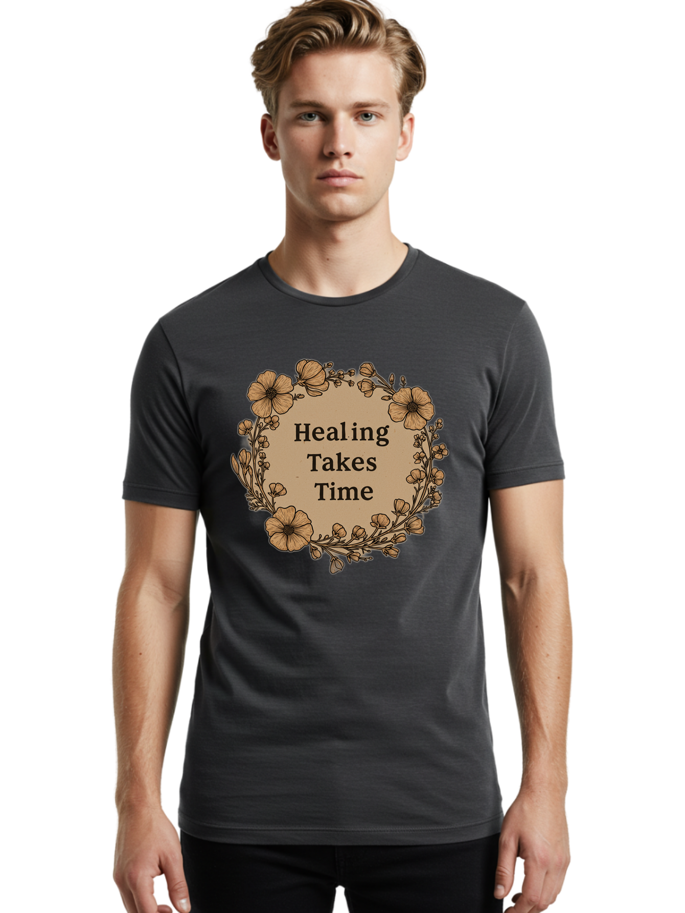 Healing-Takes-Time-2 Men'S Graphic Tee, 100% Cotton, Comfortable Casual Summer Wear, Machine Washable, Healing Takes Time, Inspirational Quote, Motivational Message, Floral Wreath, Delicate Flowers, Serene Atmosphere, Self-Care Reminder, Bae032 18