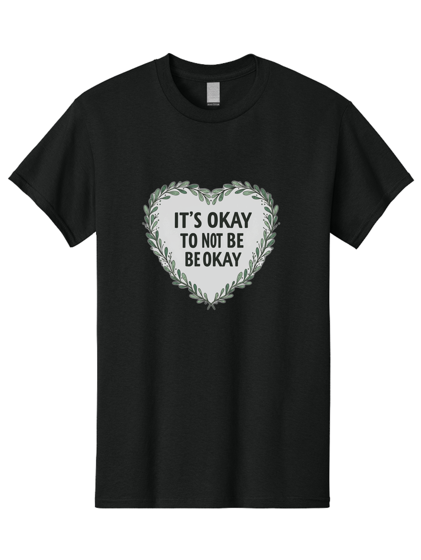 It-S-Okay-To-Not-Be-Okay-2 Men'S Graphic Tee, 100% Cotton, Comfortable Casual Summer Wear, Machine Washable, Mental Health Awareness, Inspirational Quotes, Heart Shape, Floral Wreath, Motivational Messages, Self Care, Emotional Support, Bae051 1
