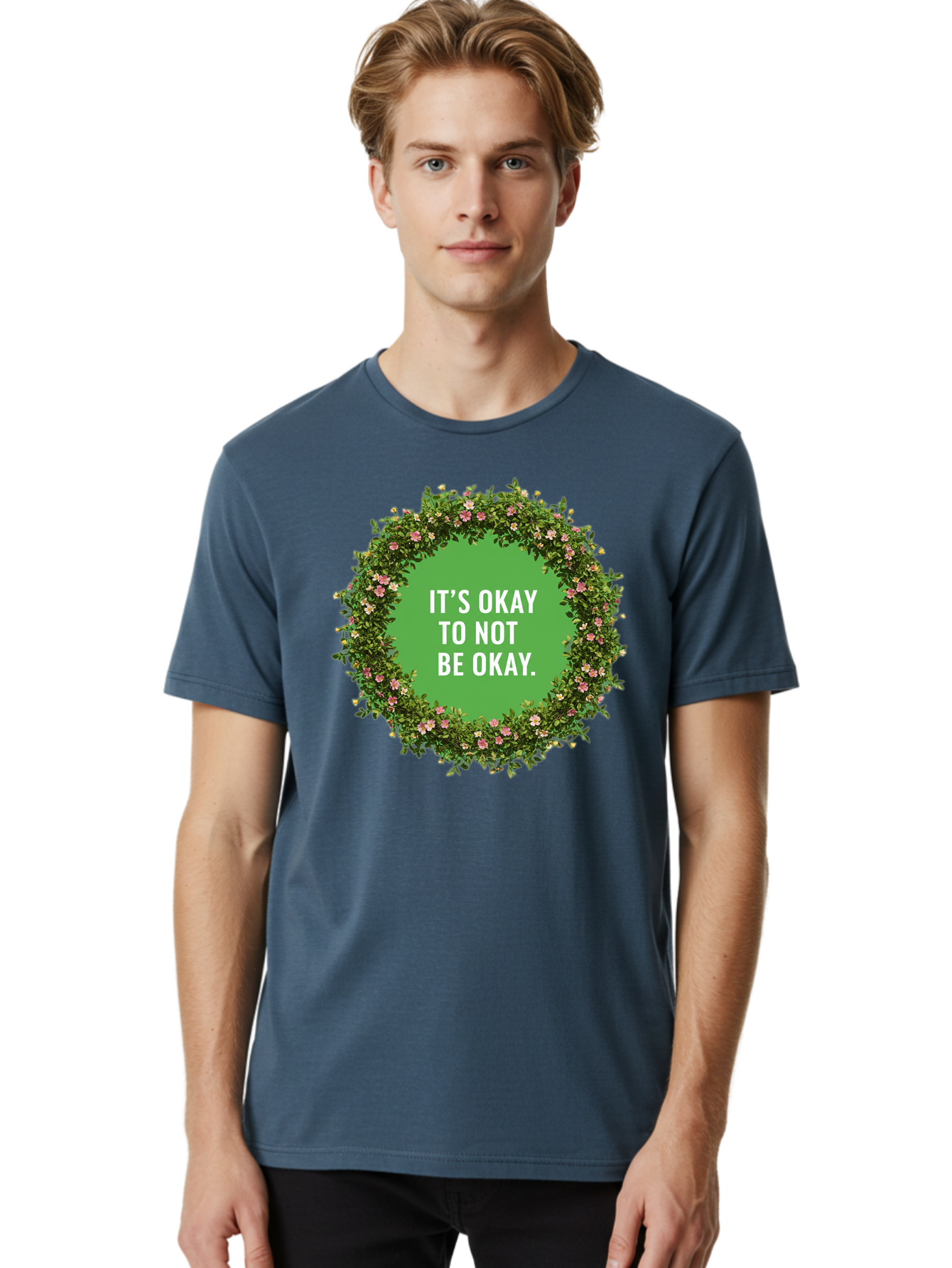 It-S-Okay-To-Not-Be-Okay-4 Men'S Graphic Tee, 100% Cotton, Comfortable Casual Summer Wear, Machine Washable, Mental Health Awareness, Positive Affirmation, Self Care, Emotional Support, Floral Wreath, Motivational Quote, Wellness, Self Love, Bae053 29