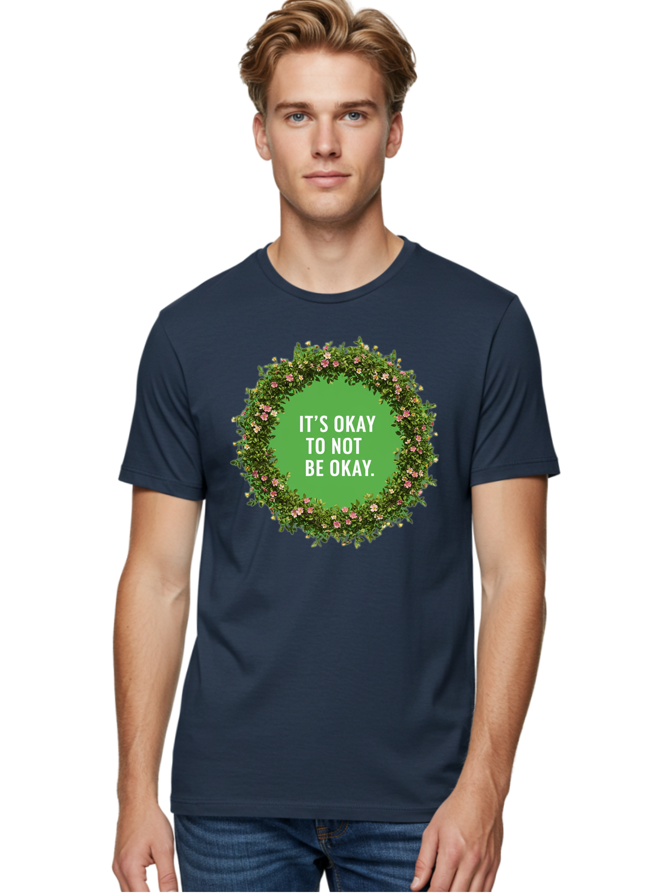 It-S-Okay-To-Not-Be-Okay-4 Men'S Graphic Tee, 100% Cotton, Comfortable Casual Summer Wear, Machine Washable, Mental Health Awareness, Positive Affirmation, Self Care, Emotional Support, Floral Wreath, Motivational Quote, Wellness, Self Love, Bae053 17