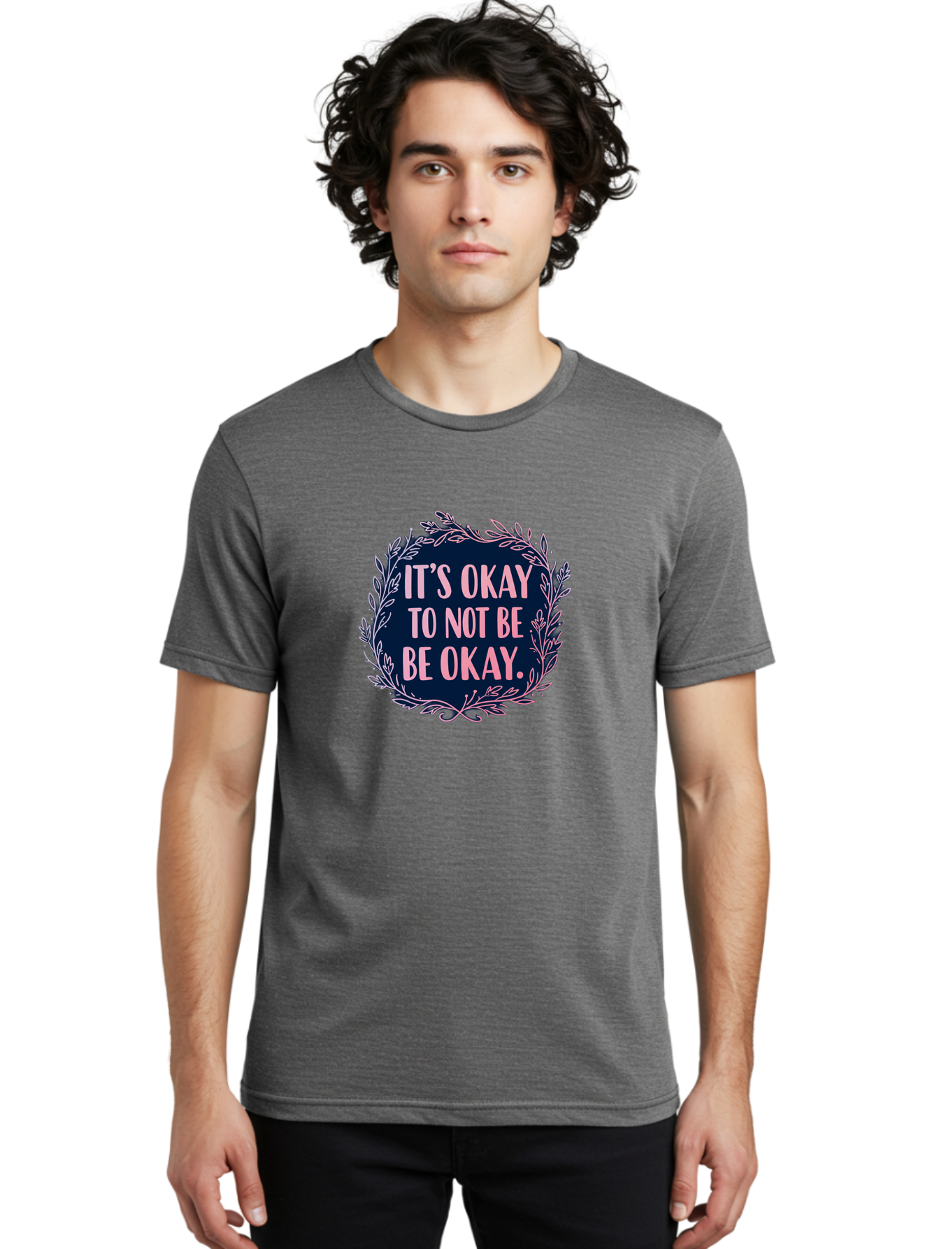 It-S-Okay-To-Not-Be-Okay Men'S Graphic Tee, 100% Cotton, Comfortable Casual Summer Wear, Machine Washable, Mental Health Awareness, Motivational Quote, Self Care, Positive Affirmation, Emotional Wellness, Inspirational Message, Pink Font, Bae055 16