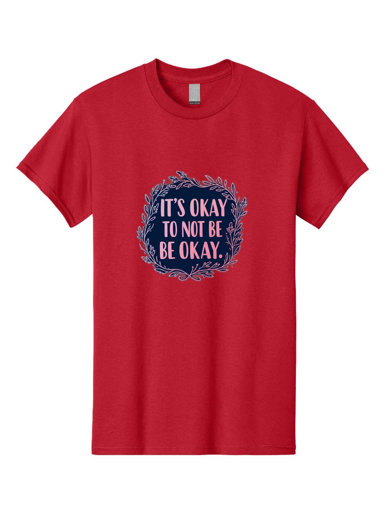 It-S-Okay-To-Not-Be-Okay Men'S Graphic Tee, 100% Cotton, Comfortable Casual Summer Wear, Machine Washable, Mental Health Awareness, Motivational Quote, Self Care, Positive Affirmation, Emotional Wellness, Inspirational Message, Pink Font, Bae055 9