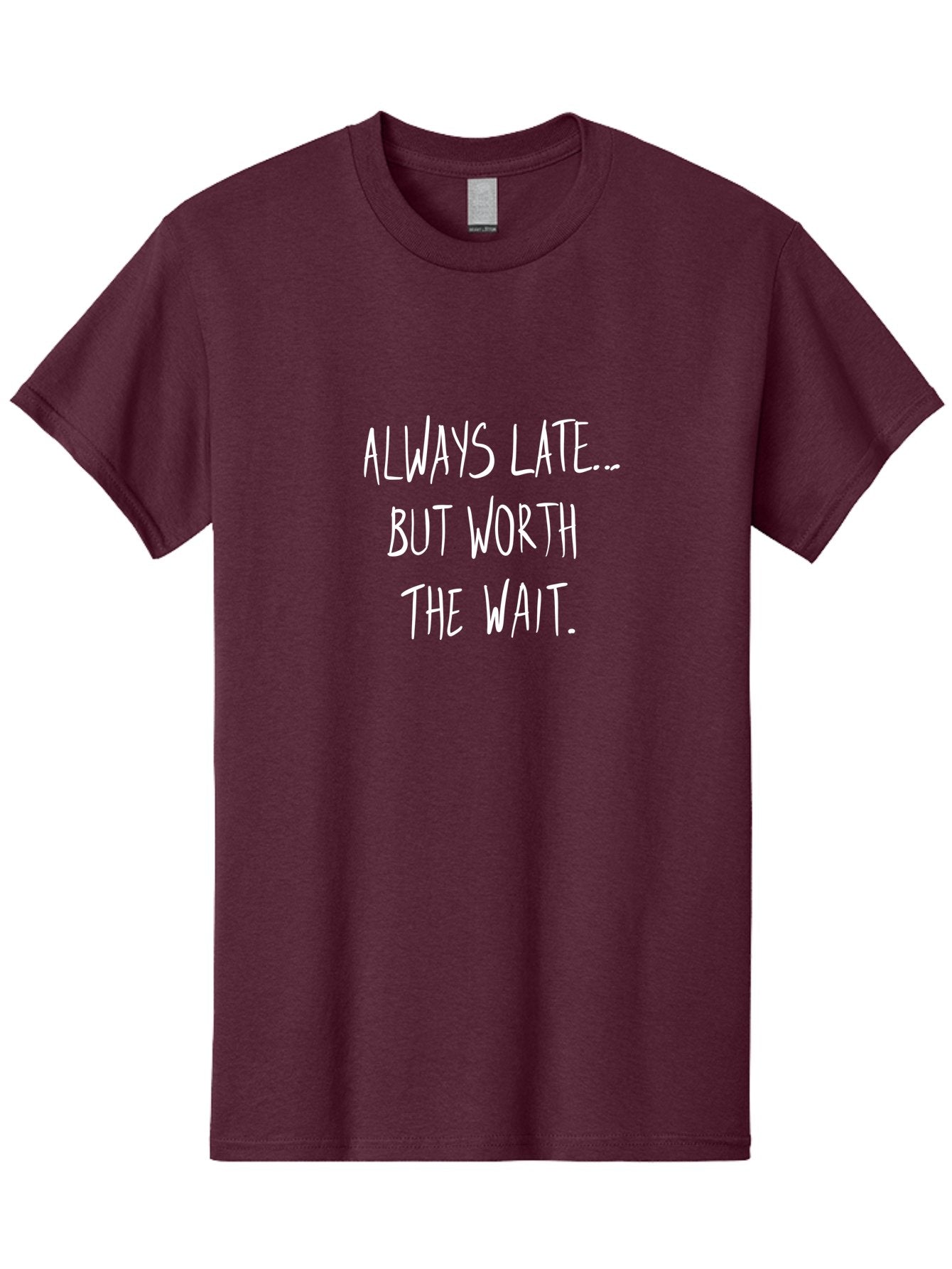 Always-Late-But-Worth-The-Wait Men'S Graphic Tee, 100% Cotton, Comfortable Casual Summer Wear, Machine Washable, Funny Quote, Inspirational Quote, Waiting Is Worth It, Patience Is A Virtue, Motivational Saying, Humor, Witty Phrase, -  Aaa005 7