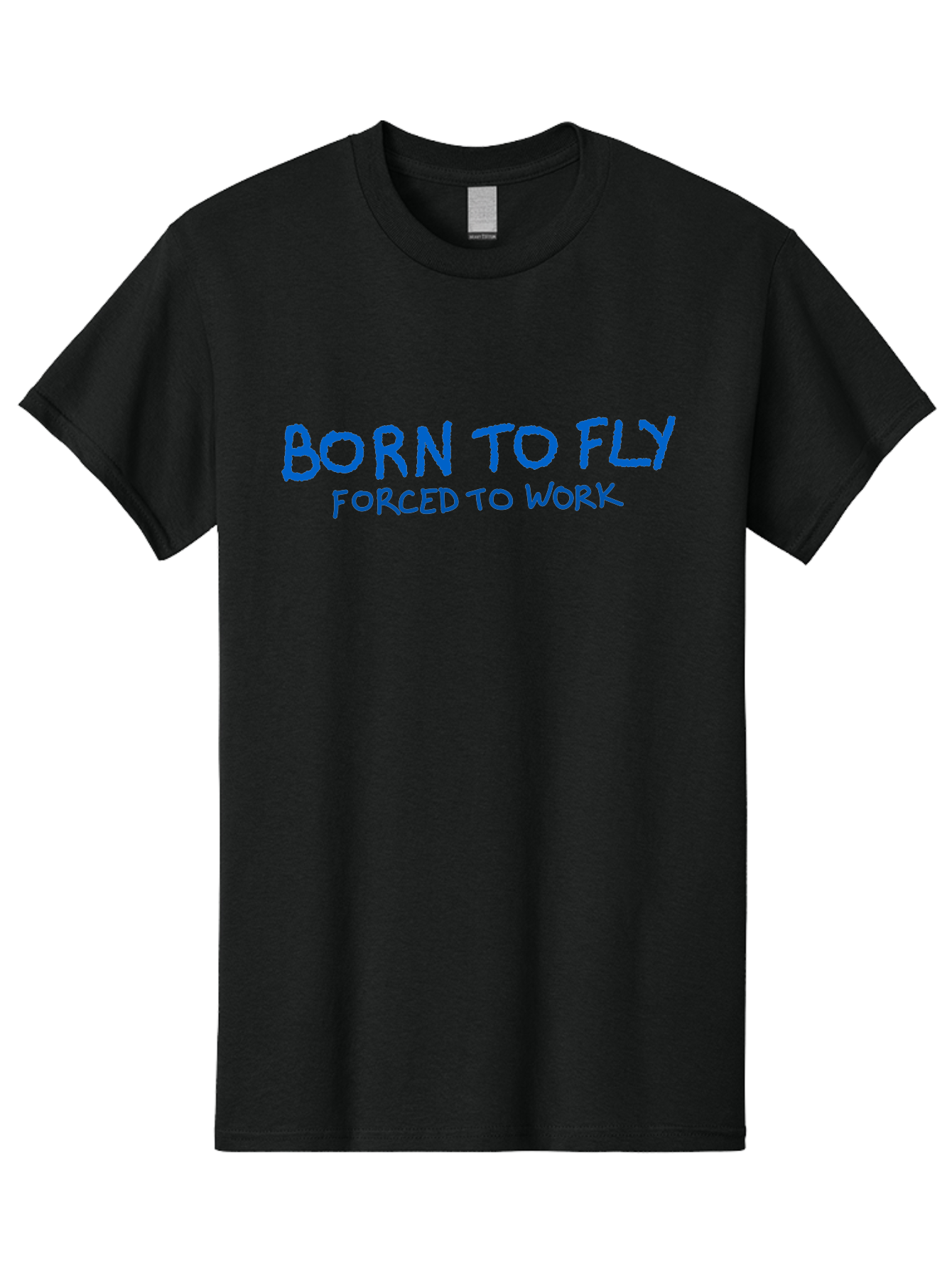 Born-To-Fly-Forced-To-Work Men'S Graphic Tee, 100% Cotton, Comfortable Casual Summer Wear, Machine Washable, Motivational Quote, Inspirational Phrase, Freedom Of Flight, Contrasting Work Life, Bold Typography, Blue Font, Statement Art -  Aaa015 7