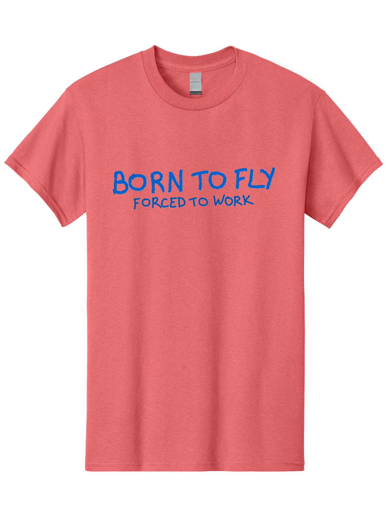 Born-To-Fly-Forced-To-Work Men'S Graphic Tee, 100% Cotton, Comfortable Casual Summer Wear, Machine Washable, Motivational Quote, Inspirational Phrase, Freedom Of Flight, Contrasting Work Life, Bold Typography, Blue Font, Statement Art -  Aaa015 15