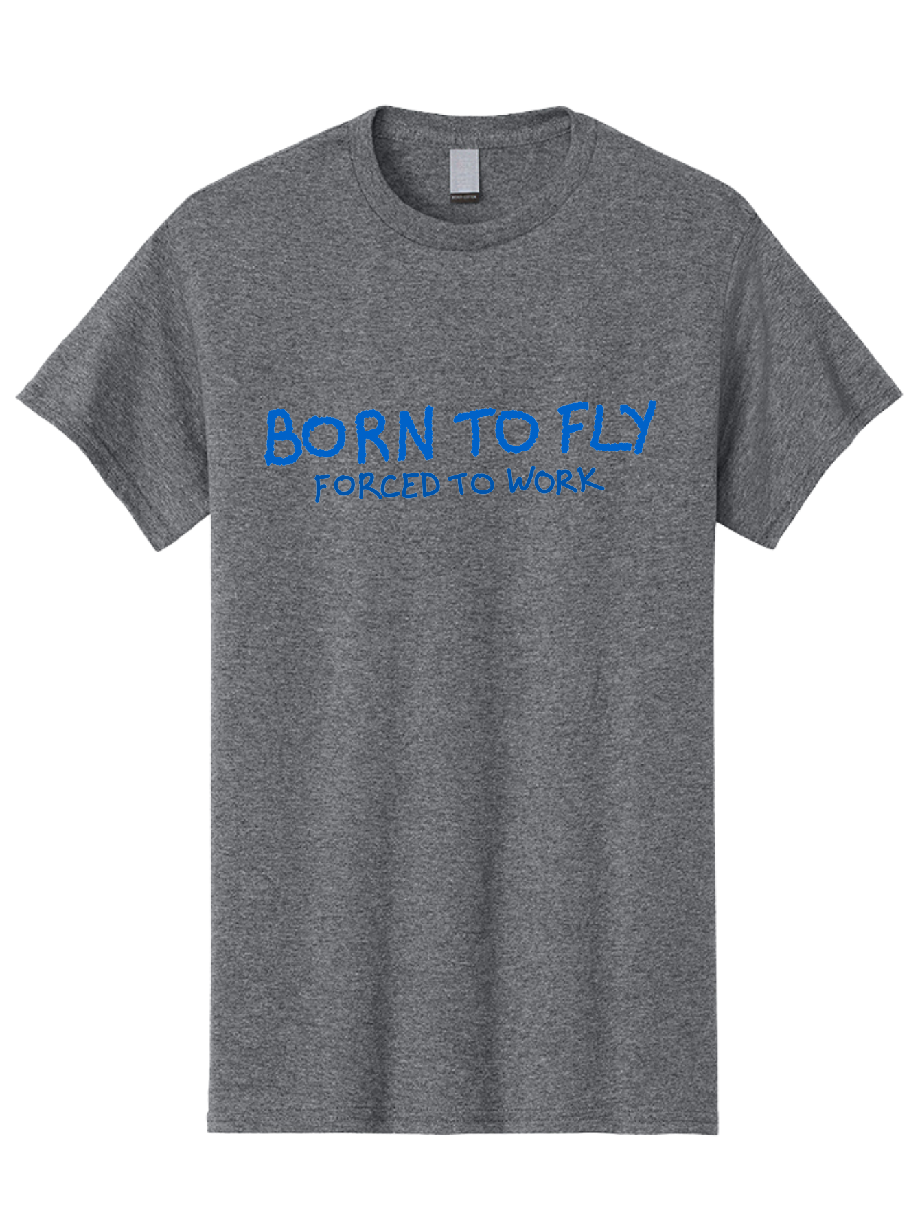 Born-To-Fly-Forced-To-Work Men'S Graphic Tee, 100% Cotton, Comfortable Casual Summer Wear, Machine Washable, Motivational Quote, Inspirational Phrase, Freedom Of Flight, Contrasting Work Life, Bold Typography, Blue Font, Statement Art -  Aaa015 11