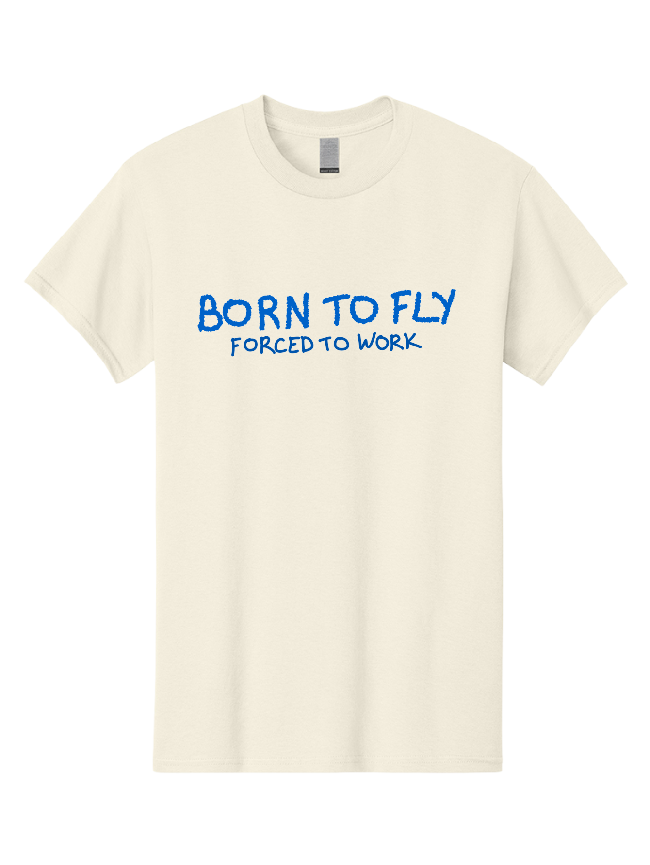 Born-To-Fly-Forced-To-Work Men'S Graphic Tee, 100% Cotton, Comfortable Casual Summer Wear, Machine Washable, Motivational Quote, Inspirational Phrase, Freedom Of Flight, Contrasting Work Life, Bold Typography, Blue Font, Statement Art -  Aaa015 9