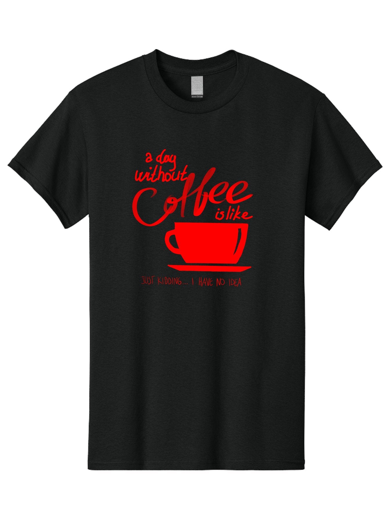 Day-Without-Coffee Men'S Graphic Tee, 100% Cotton, Comfortable Casual Summer Wear, Machine Washable, Coffee Lover, Caffeine Addiction, Morning Coffee, Coffee Quote, Coffee Humor, Coffee Joke, Red Coffee Cup -  Aaa023 27