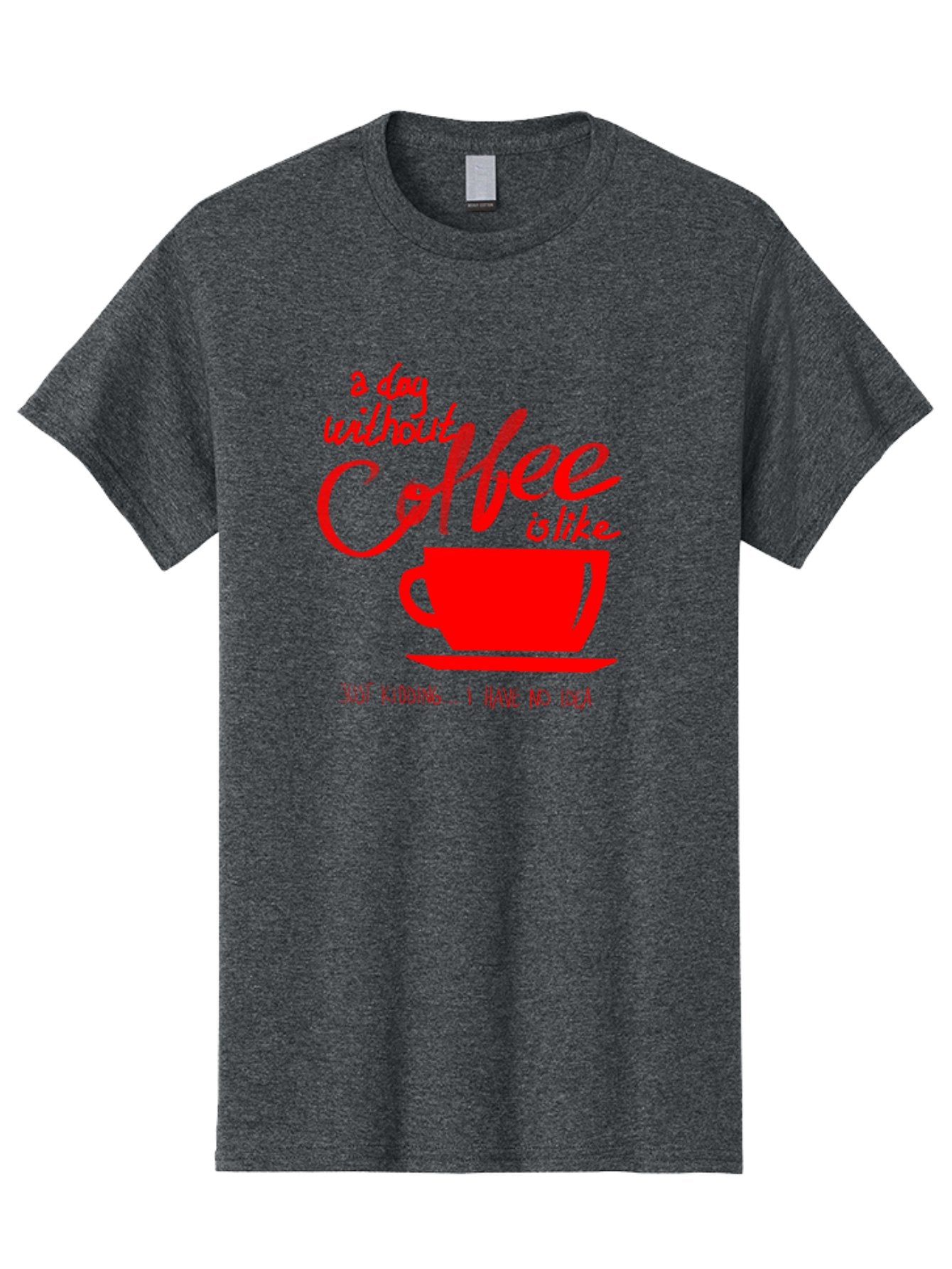 Day-Without-Coffee Men'S Graphic Tee, 100% Cotton, Comfortable Casual Summer Wear, Machine Washable, Coffee Lover, Caffeine Addiction, Morning Coffee, Coffee Quote, Coffee Humor, Coffee Joke, Red Coffee Cup -  Aaa023 21
