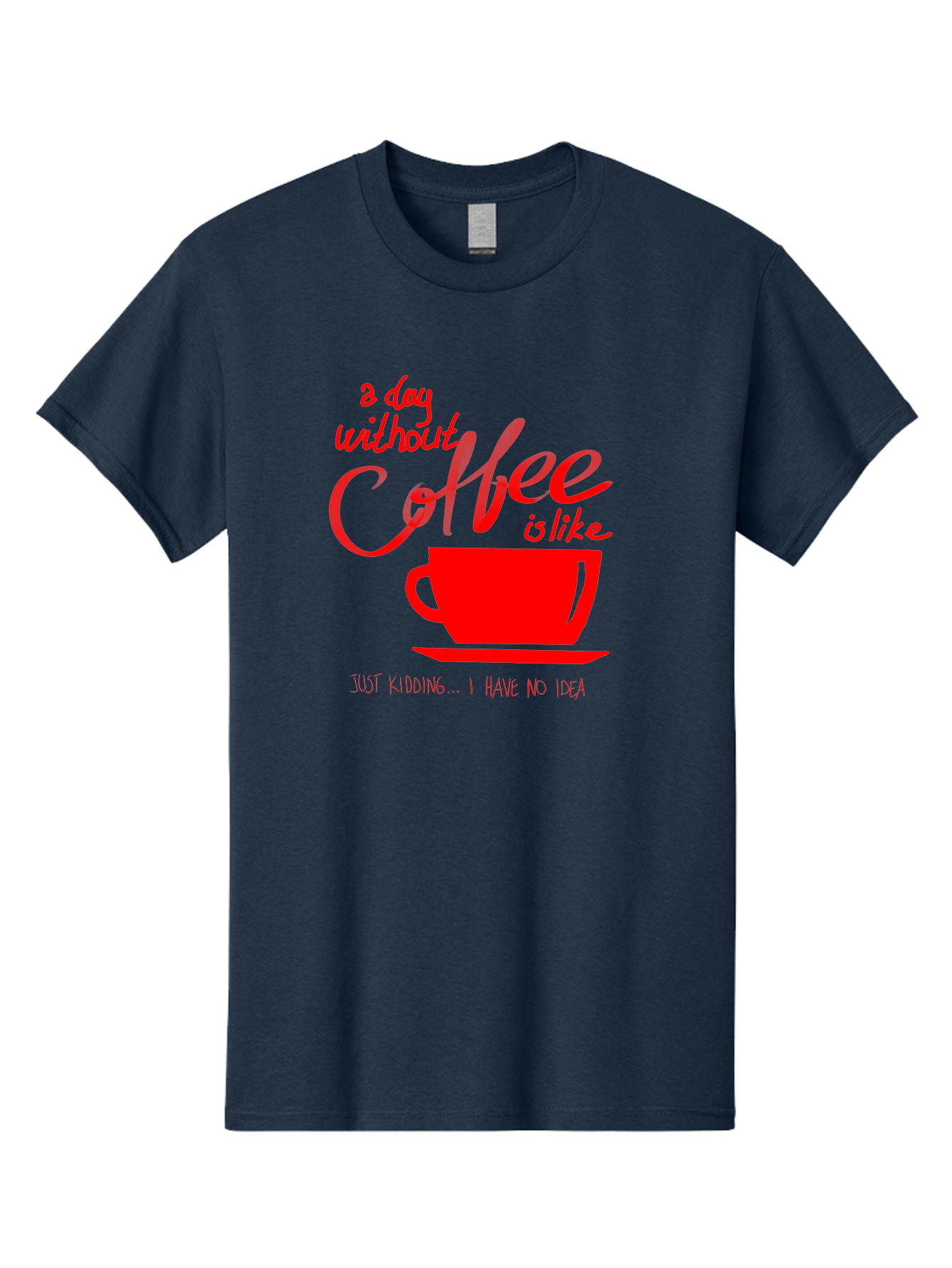 Day-Without-Coffee Men'S Graphic Tee, 100% Cotton, Comfortable Casual Summer Wear, Machine Washable, Coffee Lover, Caffeine Addiction, Morning Coffee, Coffee Quote, Coffee Humor, Coffee Joke, Red Coffee Cup -  Aaa023 25