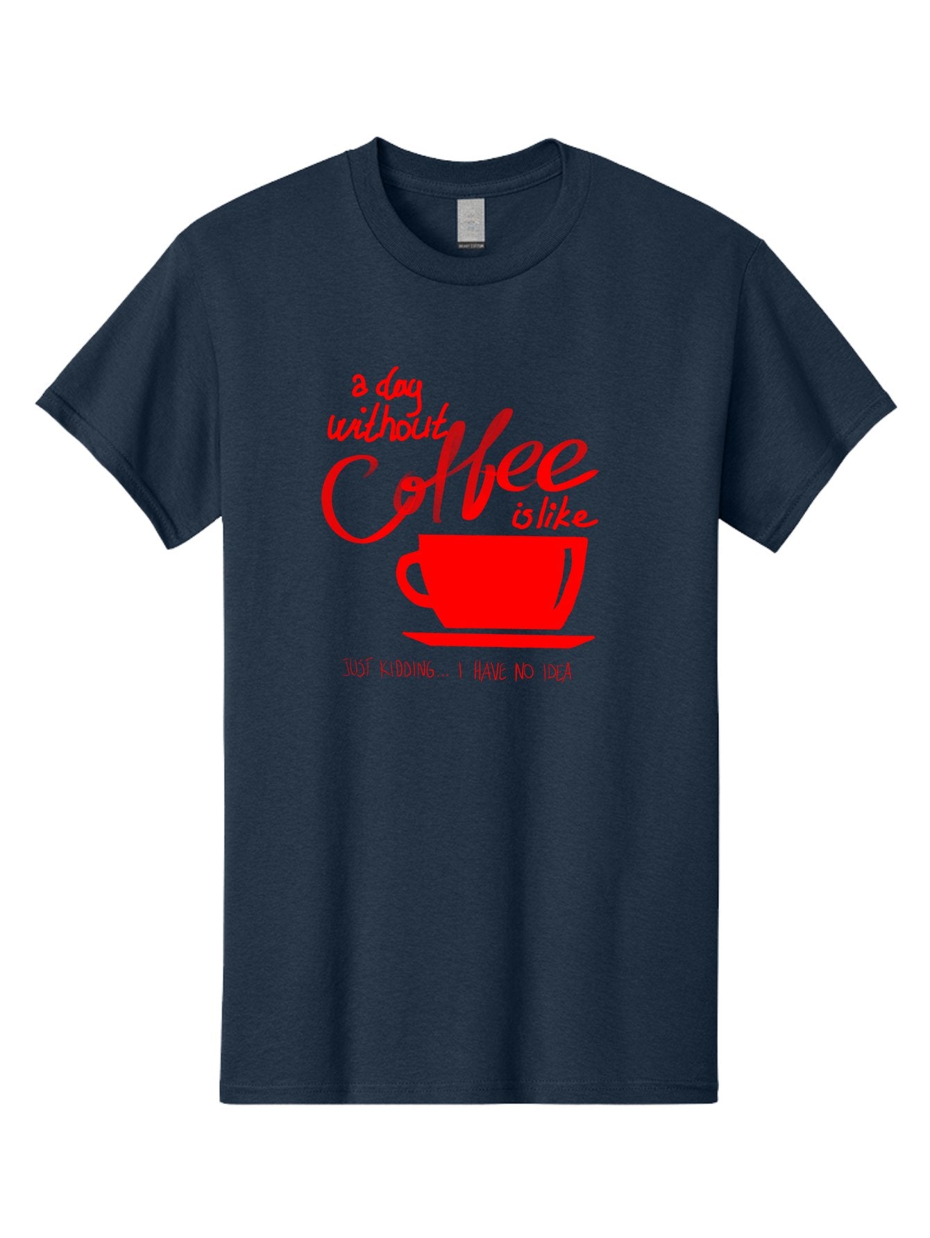 Day-Without-Coffee Men'S Graphic Tee, 100% Cotton, Comfortable Casual Summer Wear, Machine Washable, Coffee Lover, Caffeine Addiction, Morning Coffee, Coffee Quote, Coffee Humor, Coffee Joke, Red Coffee Cup -  Aaa023 17