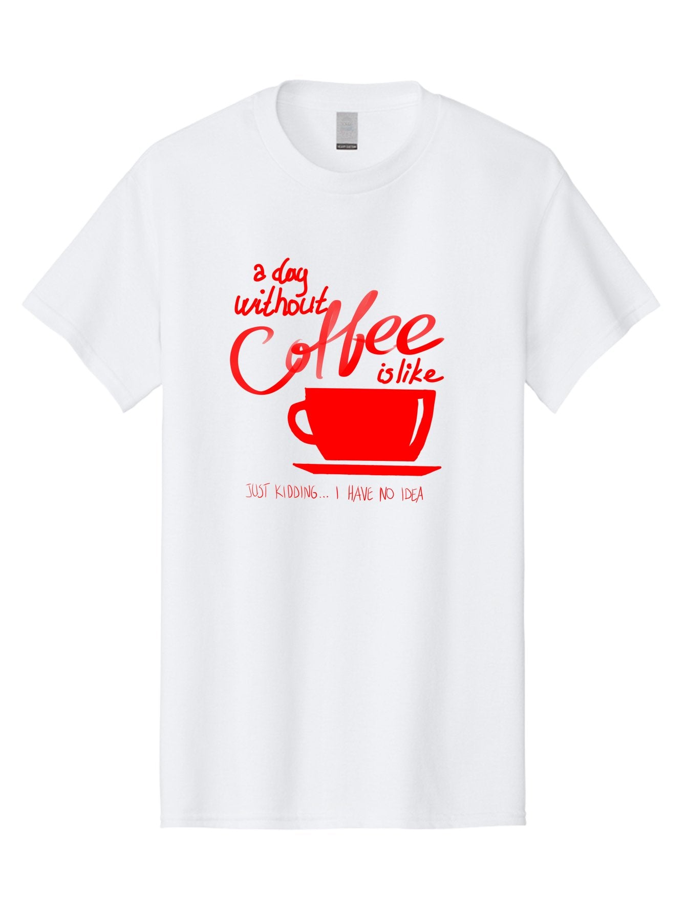 Day-Without-Coffee Men'S Graphic Tee, 100% Cotton, Comfortable Casual Summer Wear, Machine Washable, Coffee Lover, Caffeine Addiction, Morning Coffee, Coffee Quote, Coffee Humor, Coffee Joke, Red Coffee Cup -  Aaa023 15