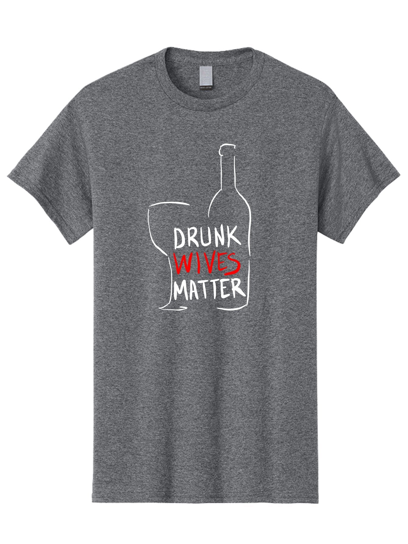 Drunk-Wives-Matter Men'S Graphic Tee, 100% Cotton, Comfortable Casual Summer Wear, Machine Washable, Wine Bottle, Wine Glass, Drunk Wives Matter, Womens Rights, Feminism, Alcohol Awareness, Social Justice, Funny Quotes -  Aaa030 27