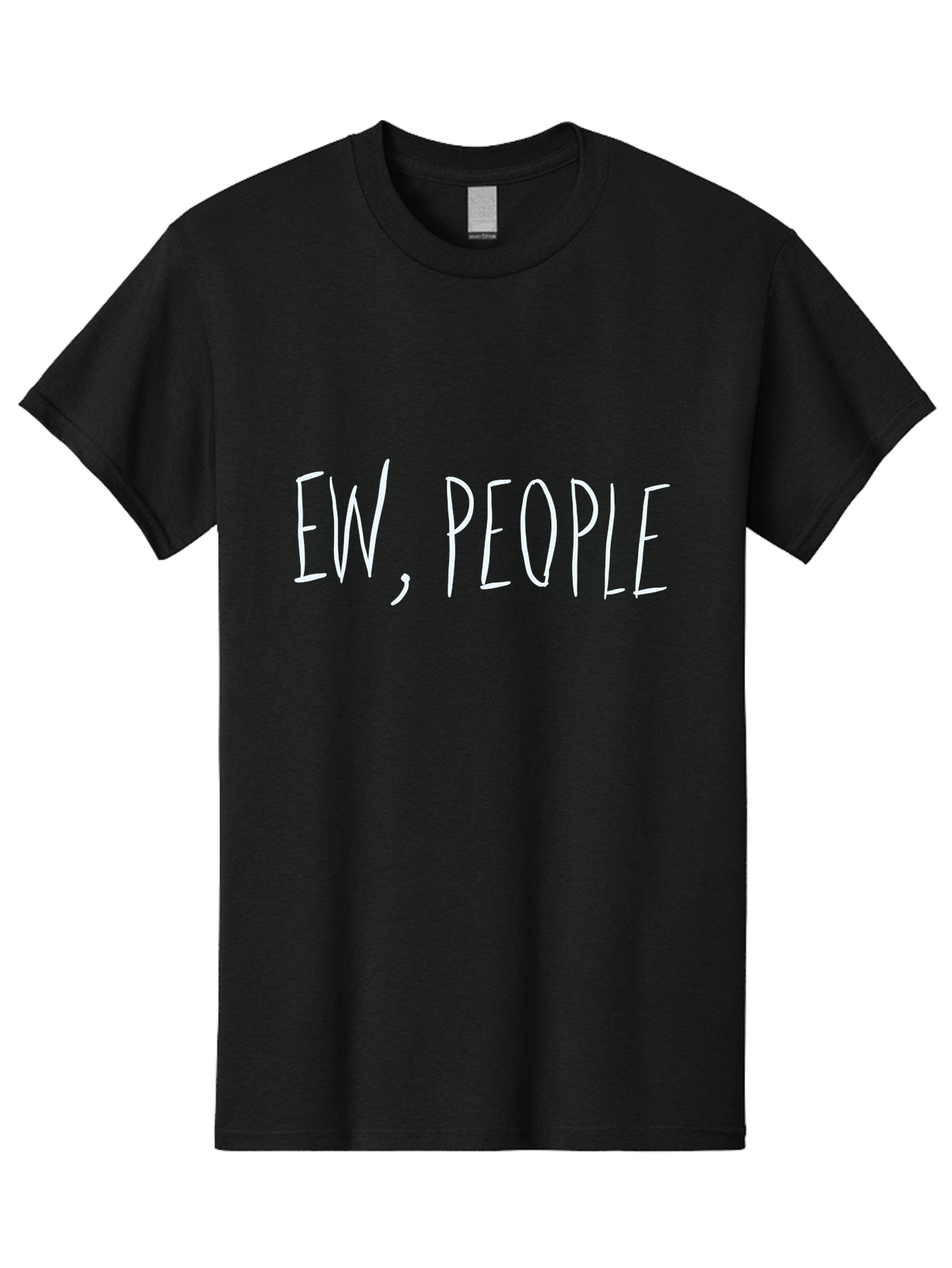 Ew-People Men'S Graphic Tee, 100% Cotton, Comfortable Casual Summer Wear, Machine Washable, Funny Quote, Witty Saying, Sassy Phrase, Relatable Humor, Playful Text, Handwriting Style, Quirky Design, Social Media Meme -  Aaa034 25