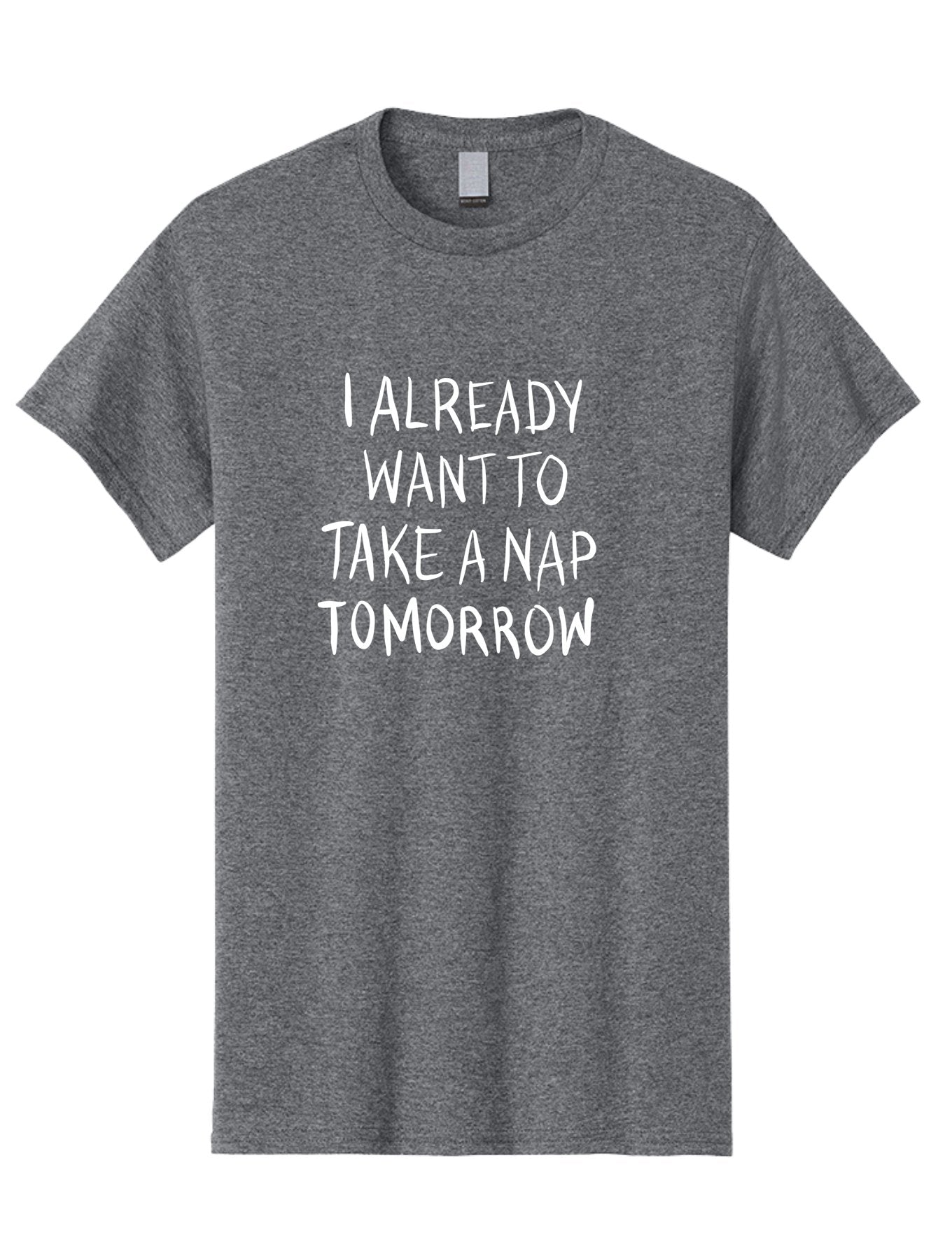 I-Already-Want-To-Take-A-Nap-Tomorrow Men'S Graphic Tee, 100% Cotton, Comfortable Casual Summer Wear, Machine Washable, Funny Quotes, Sleepy Vibes, Nap Time, Relaxation Mode, Tired Humor, Sleep Deprivation, Humorous Sayings, Funny Memes, -  Aaa056 5