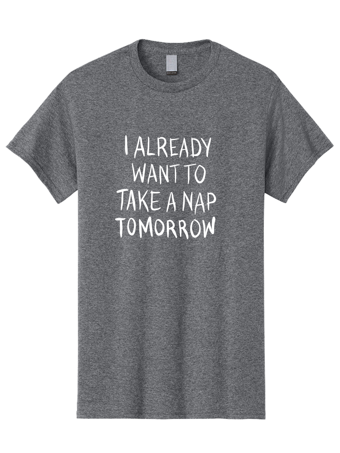 I-Already-Want-To-Take-A-Nap-Tomorrow Men'S Graphic Tee, 100% Cotton, Comfortable Casual Summer Wear, Machine Washable, Funny Quotes, Sleepy Vibes, Nap Time, Relaxation Mode, Tired Humor, Sleep Deprivation, Humorous Sayings, Funny Memes, -  Aaa056 11