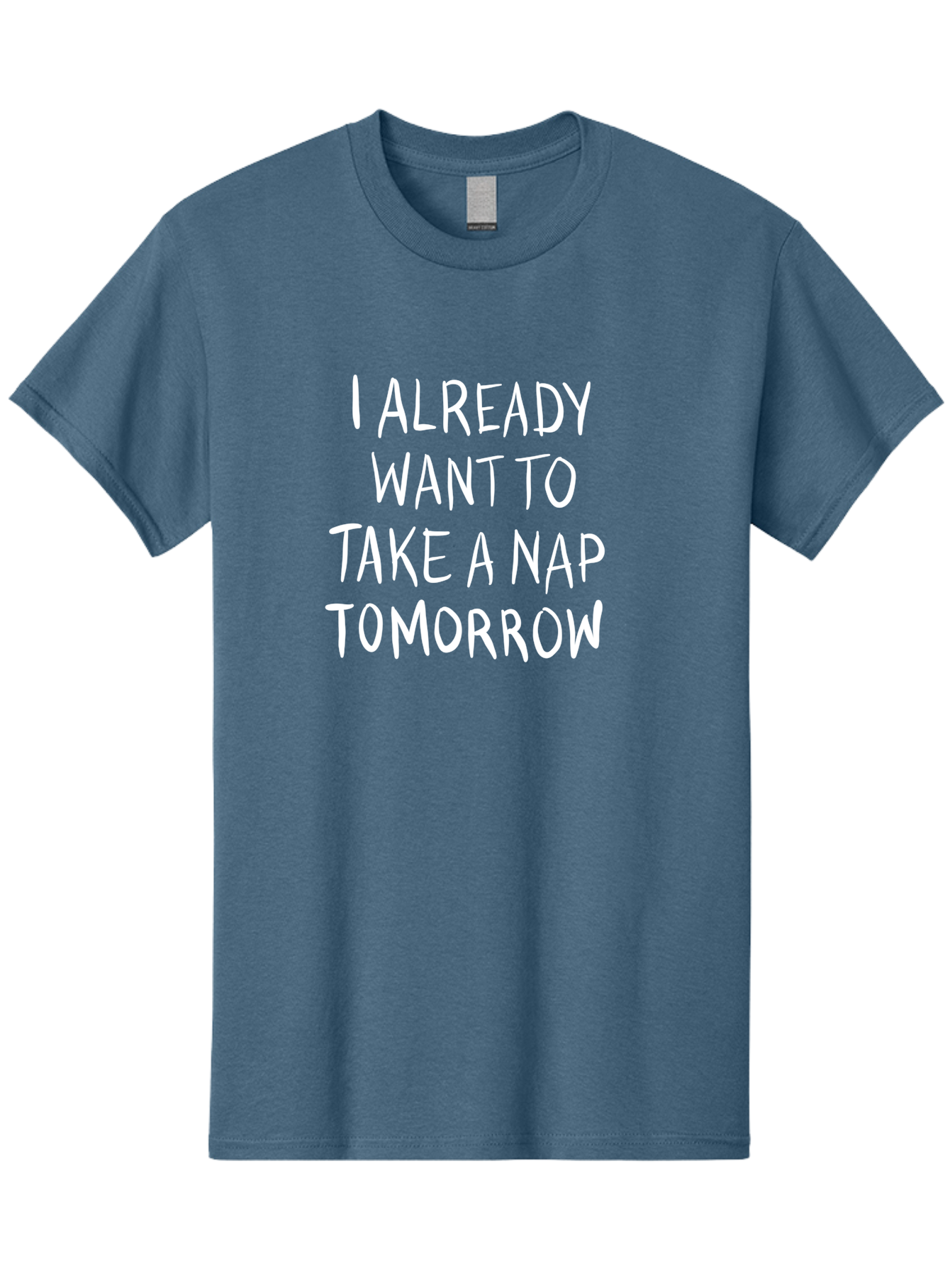 I-Already-Want-To-Take-A-Nap-Tomorrow Men'S Graphic Tee, 100% Cotton, Comfortable Casual Summer Wear, Machine Washable, Funny Quotes, Sleepy Vibes, Nap Time, Relaxation Mode, Tired Humor, Sleep Deprivation, Humorous Sayings, Funny Memes, -  Aaa056