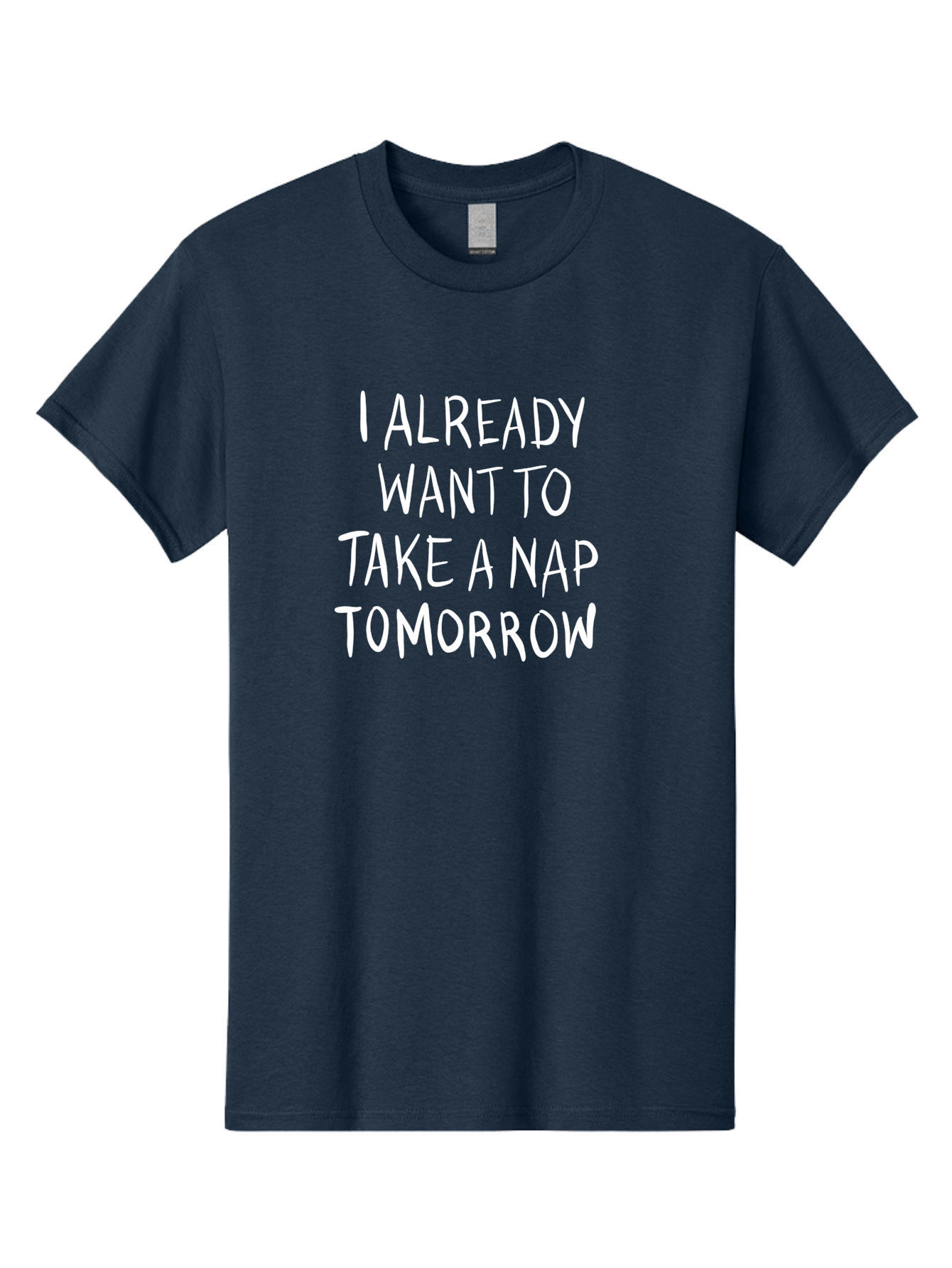 I-Already-Want-To-Take-A-Nap-Tomorrow Men'S Graphic Tee, 100% Cotton, Comfortable Casual Summer Wear, Machine Washable, Funny Quotes, Sleepy Vibes, Nap Time, Relaxation Mode, Tired Humor, Sleep Deprivation, Humorous Sayings, Funny Memes, -  Aaa056 17
