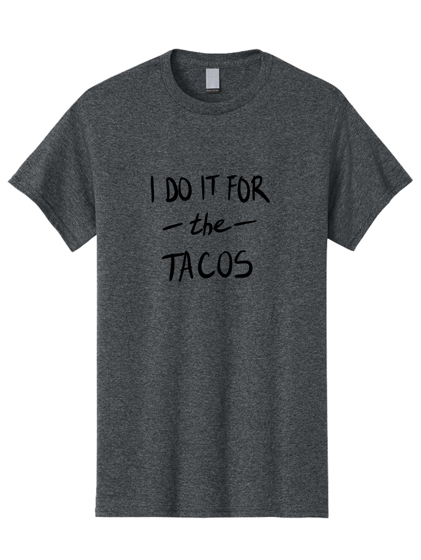I-Do-It-For-The-Tacos Men'S Graphic Tee, 100% Cotton, Comfortable Casual Summer Wear, Machine Washable, Funny Quote, Taco Love, Foodie Humor, Hilarious Meme, Motivational Phrase, Taco Motivation -  Aaa060 19