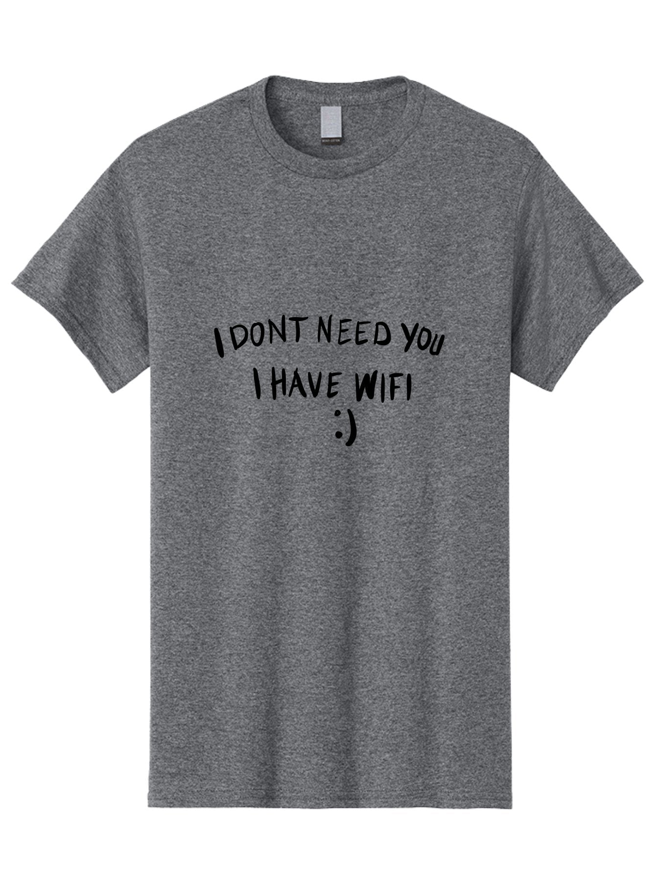 I-Dont-Need-You-I-Have-Wifi Men'S Graphic Tee, 100% Cotton, Comfortable Casual Summer Wear, Machine Washable, Funny Quote, Wifi Humor, Independent Lifestyle, Sassy Phrases, Humorous Sayings, Relatable Memes, Technology Quotes, -  Aaa061 25