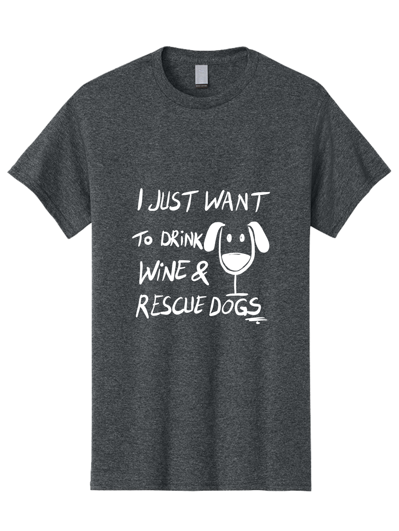 I-Just-Want-To-Drink-Wine-Rescue-Dogs Men'S Graphic Tee, 100% Cotton, Comfortable Casual Summer Wear, Machine Washable, Wine Glass Dog, Drink Wine, Rescue Dogs, Dog Lover, Wine Lover, Pet Rescue, Animal Shelter, Charity Support, Funny Quote -  Aaa065