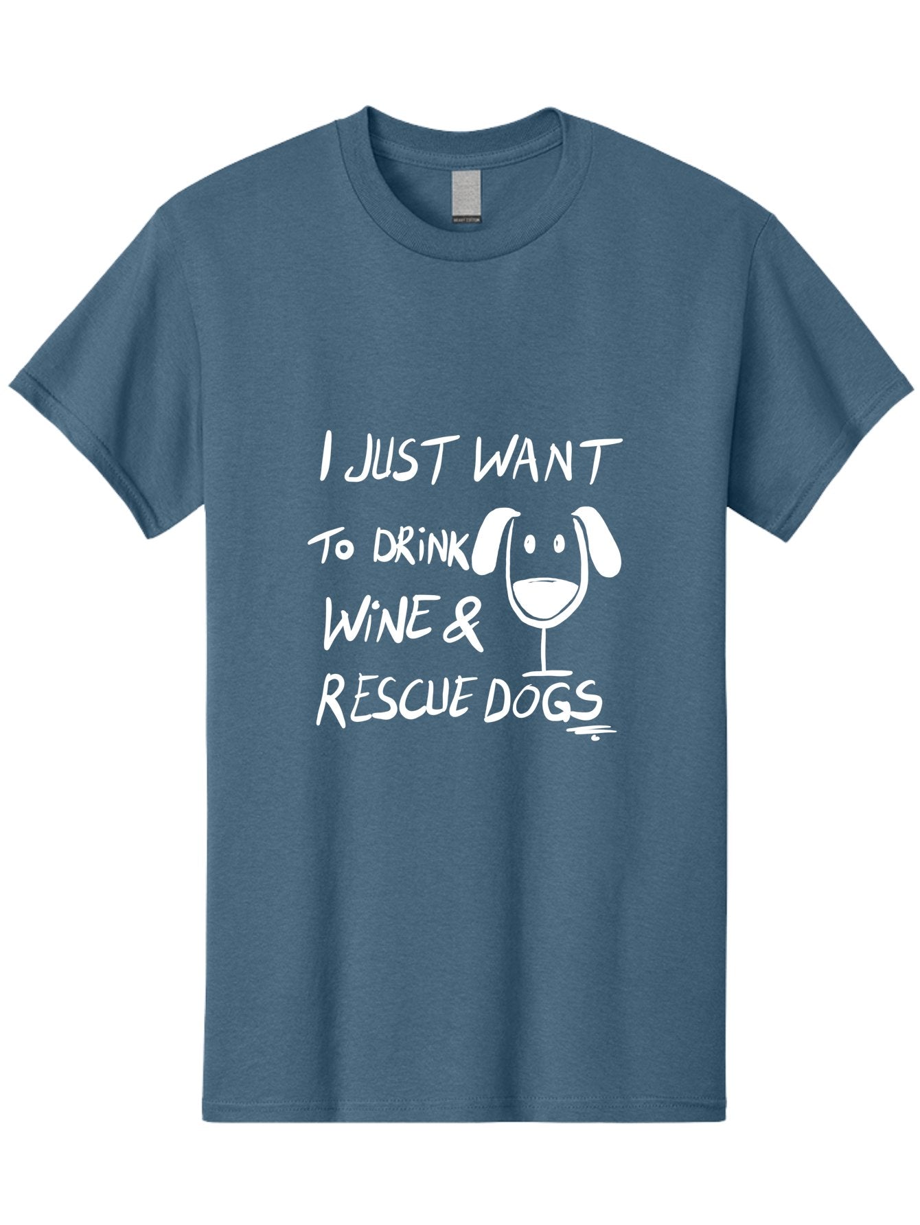 I-Just-Want-To-Drink-Wine-Rescue-Dogs Men'S Graphic Tee, 100% Cotton, Comfortable Casual Summer Wear, Machine Washable, Wine Glass Dog, Drink Wine, Rescue Dogs, Dog Lover, Wine Lover, Pet Rescue, Animal Shelter, Charity Support, Funny Quote -  Aaa065 13