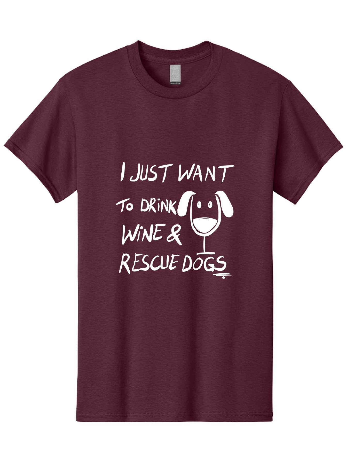 I-Just-Want-To-Drink-Wine-Rescue-Dogs Men'S Graphic Tee, 100% Cotton, Comfortable Casual Summer Wear, Machine Washable, Wine Glass Dog, Drink Wine, Rescue Dogs, Dog Lover, Wine Lover, Pet Rescue, Animal Shelter, Charity Support, Funny Quote -  Aaa065 23