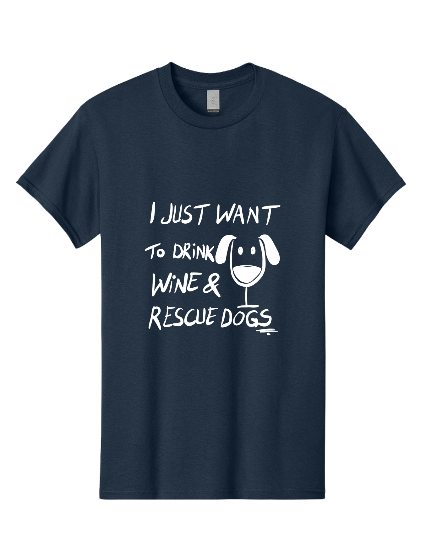 I-Just-Want-To-Drink-Wine-Rescue-Dogs Men'S Graphic Tee, 100% Cotton, Comfortable Casual Summer Wear, Machine Washable, Wine Glass Dog, Drink Wine, Rescue Dogs, Dog Lover, Wine Lover, Pet Rescue, Animal Shelter, Charity Support, Funny Quote -  Aaa065 17