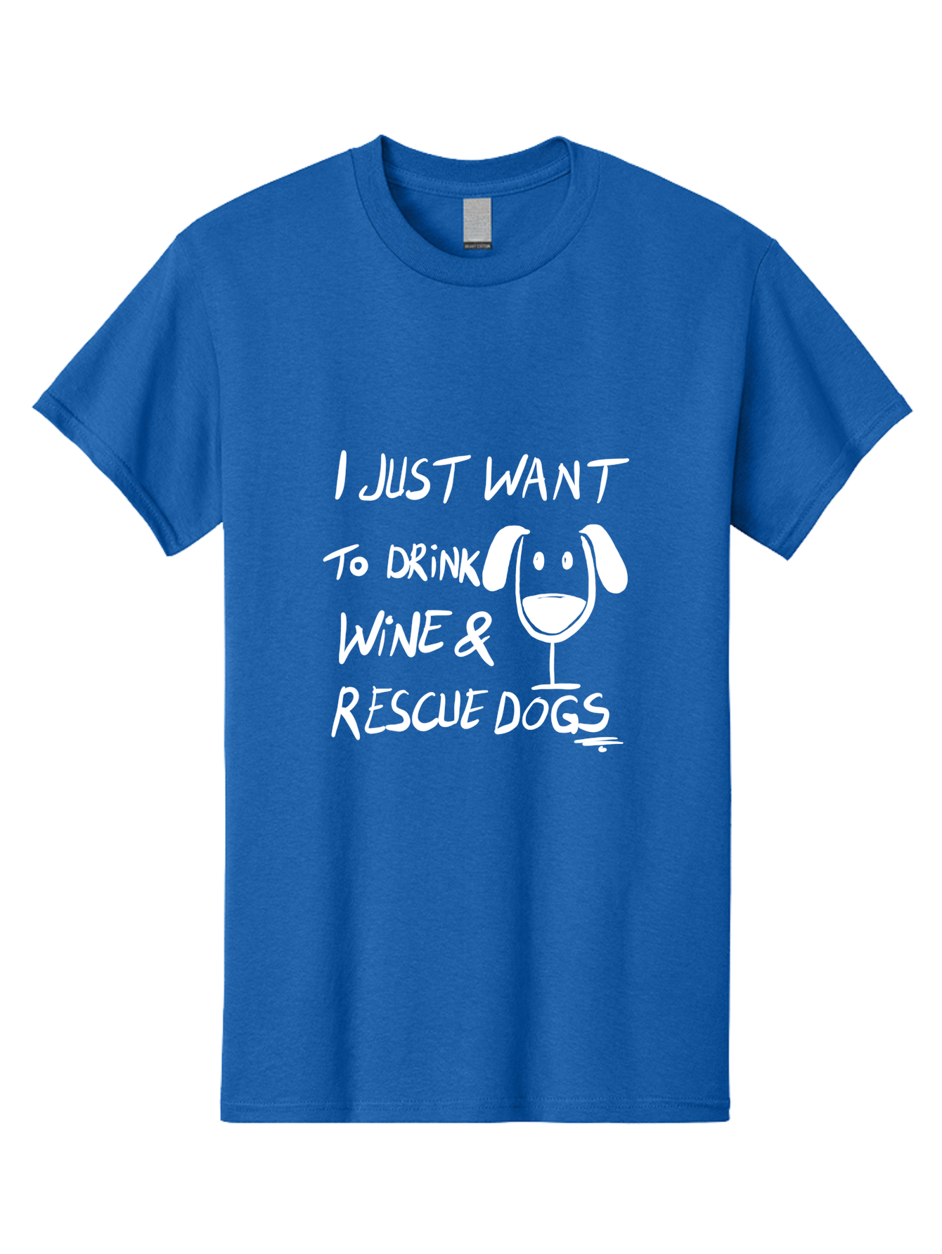 I-Just-Want-To-Drink-Wine-Rescue-Dogs Men'S Graphic Tee, 100% Cotton, Comfortable Casual Summer Wear, Machine Washable, Wine Glass Dog, Drink Wine, Rescue Dogs, Dog Lover, Wine Lover, Pet Rescue, Animal Shelter, Charity Support, Funny Quote -  Aaa065 13