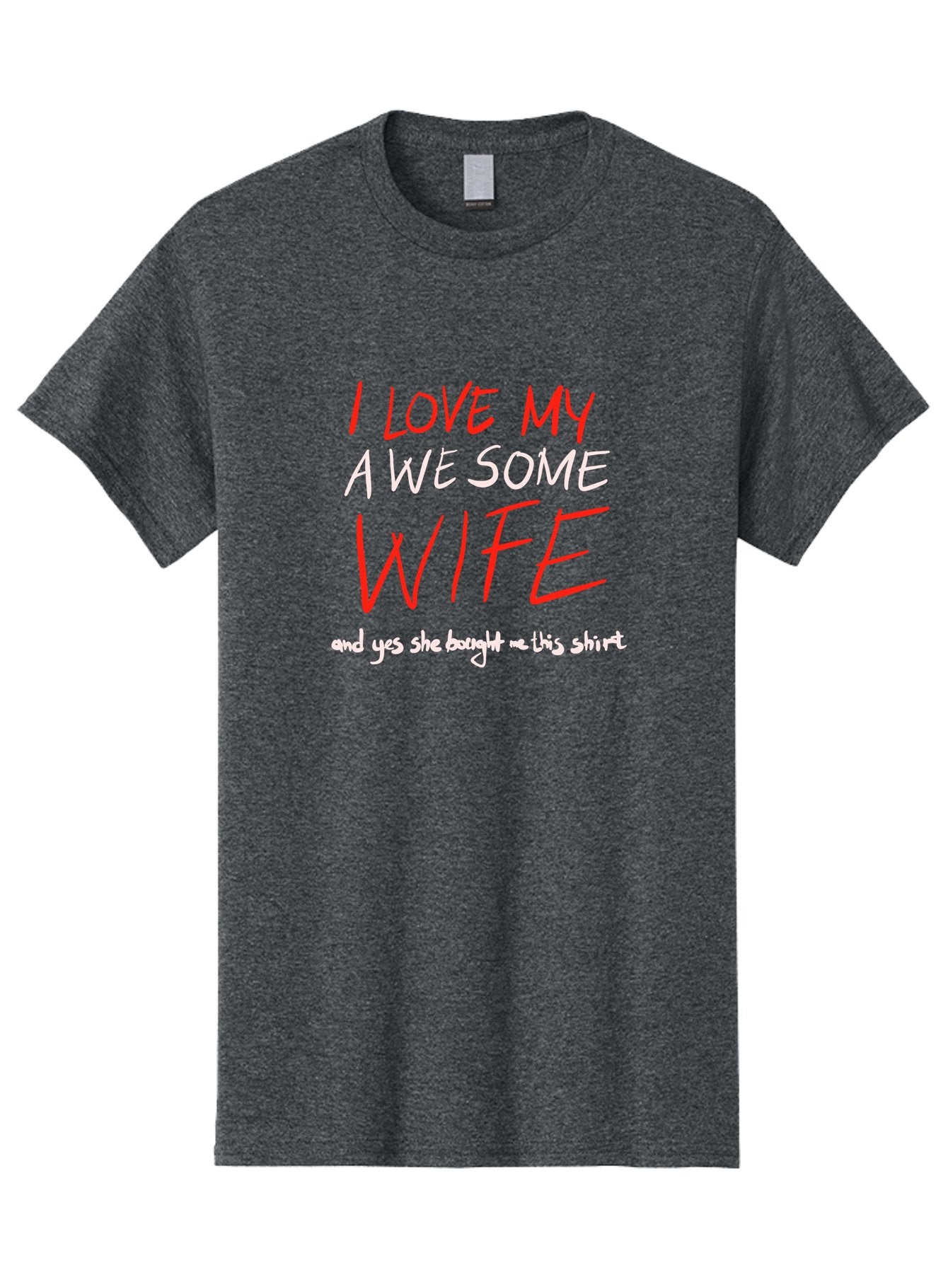 I-Love-My-A-We-Some-Wife Men'S Graphic Tee, 100% Cotton, Comfortable Casual Summer Wear, Machine Washable, Love My Wife, Funny Quote, Husband And Wife, Romantic Quote, Couples Gift, Relationship Humor, Punny Text, Witty Saying, -  Aaa068 11
