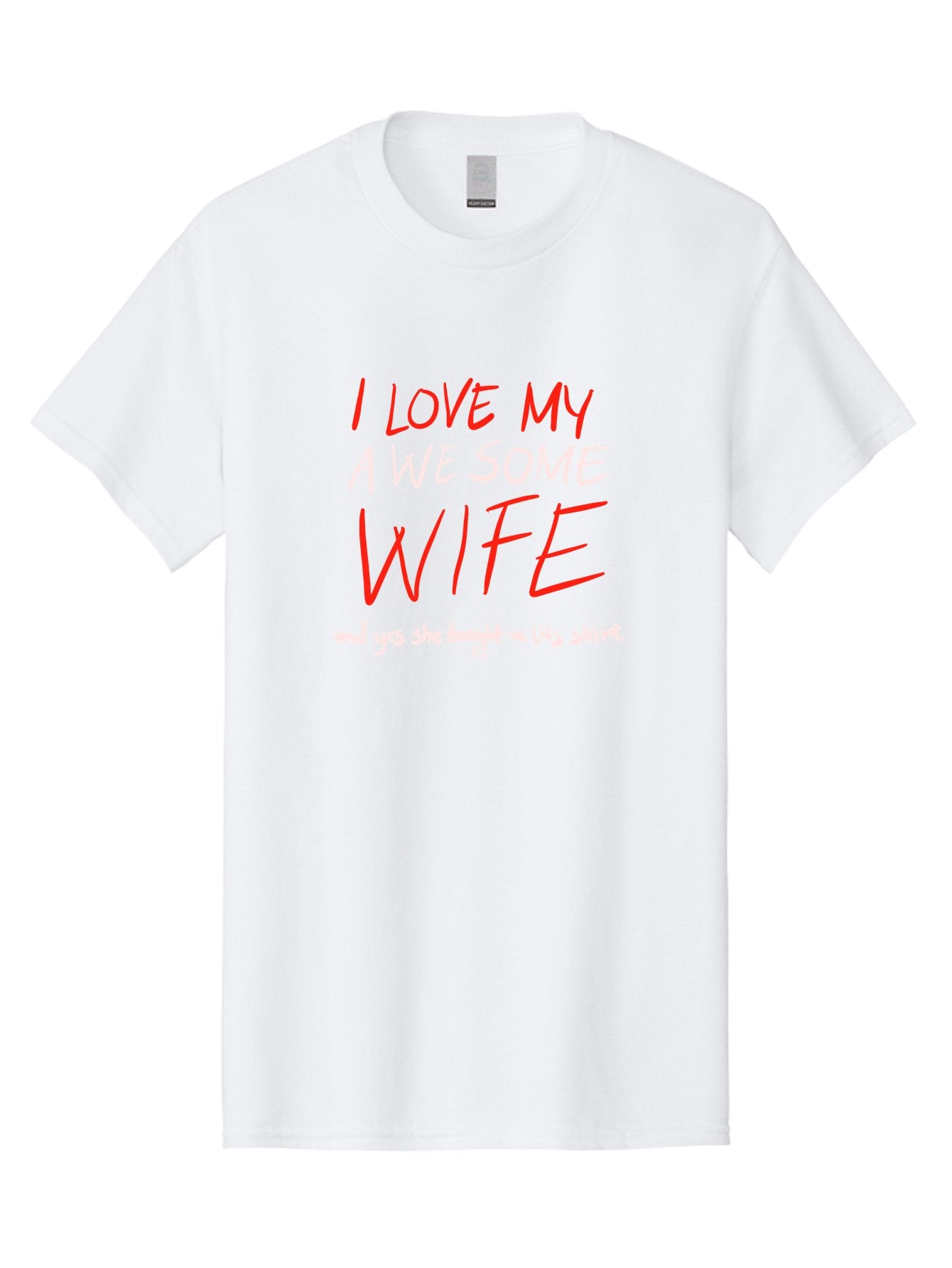 I-Love-My-A-We-Some-Wife Men'S Graphic Tee, 100% Cotton, Comfortable Casual Summer Wear, Machine Washable, Love My Wife, Funny Quote, Husband And Wife, Romantic Quote, Couples Gift, Relationship Humor, Punny Text, Witty Saying, -  Aaa068 13
