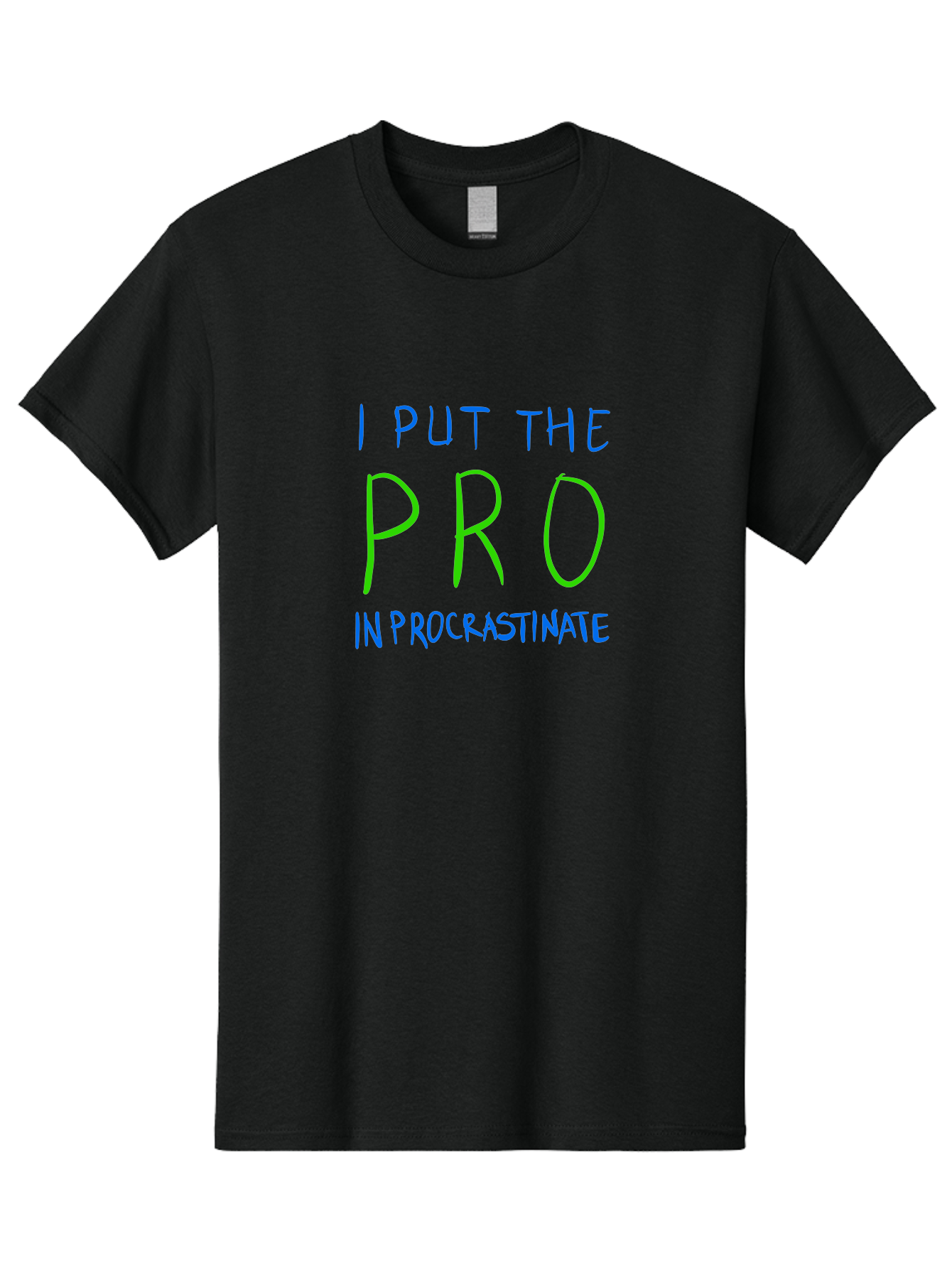 I-Put-The-Pro-In-Procrastinate Men'S Graphic Tee, 100% Cotton, Comfortable Casual Summer Wear, Machine Washable, Humorous Quote, Funny Saying, Procrastination Humor, Witty Phrase, Playful Typography, Motivational Meme, Productivity Joke -  Aaa077
