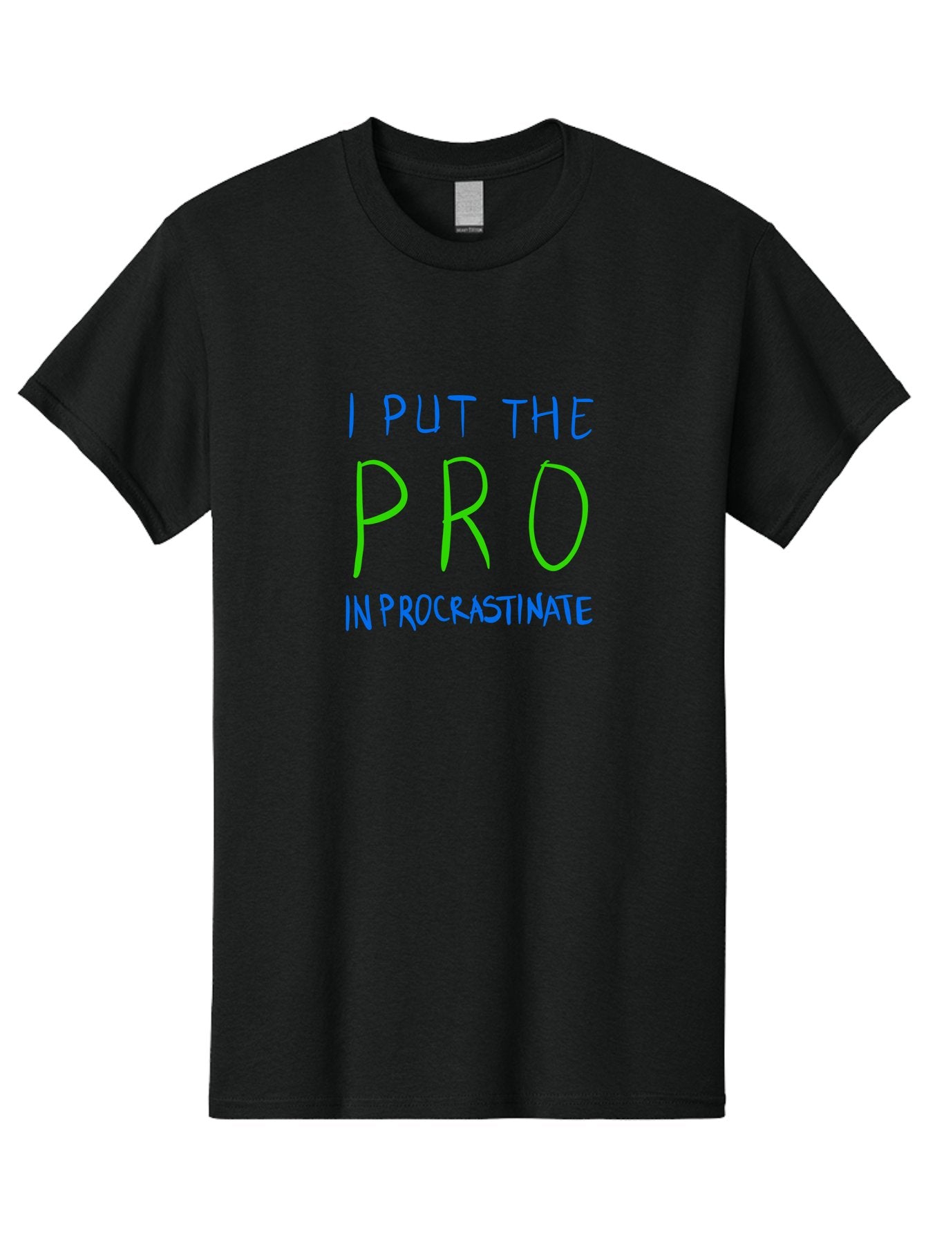 I-Put-The-Pro-In-Procrastinate Men'S Graphic Tee, 100% Cotton, Comfortable Casual Summer Wear, Machine Washable, Humorous Quote, Funny Saying, Procrastination Humor, Witty Phrase, Playful Typography, Motivational Meme, Productivity Joke -  Aaa077 29