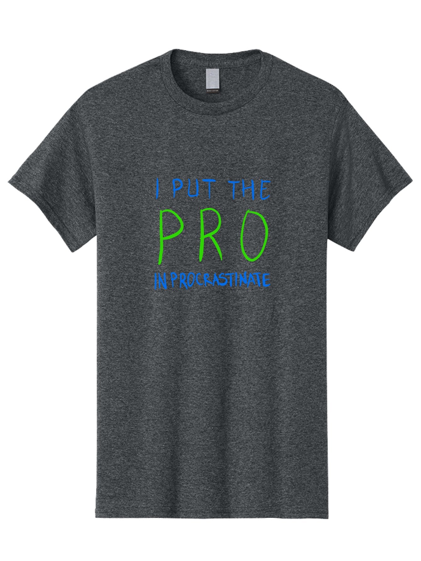 I-Put-The-Pro-In-Procrastinate Men'S Graphic Tee, 100% Cotton, Comfortable Casual Summer Wear, Machine Washable, Humorous Quote, Funny Saying, Procrastination Humor, Witty Phrase, Playful Typography, Motivational Meme, Productivity Joke -  Aaa077 5