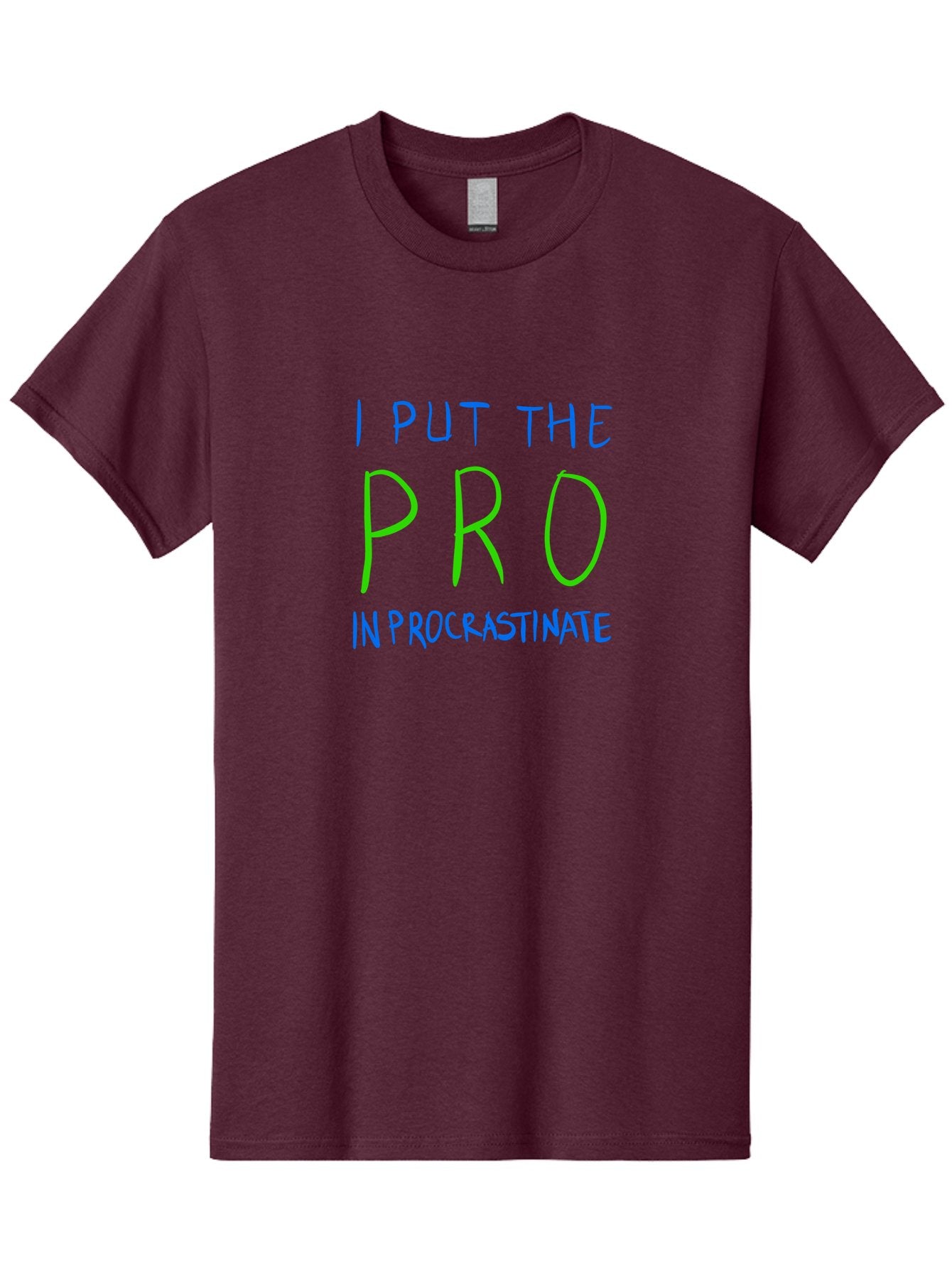 I-Put-The-Pro-In-Procrastinate Men'S Graphic Tee, 100% Cotton, Comfortable Casual Summer Wear, Machine Washable, Humorous Quote, Funny Saying, Procrastination Humor, Witty Phrase, Playful Typography, Motivational Meme, Productivity Joke -  Aaa077 19