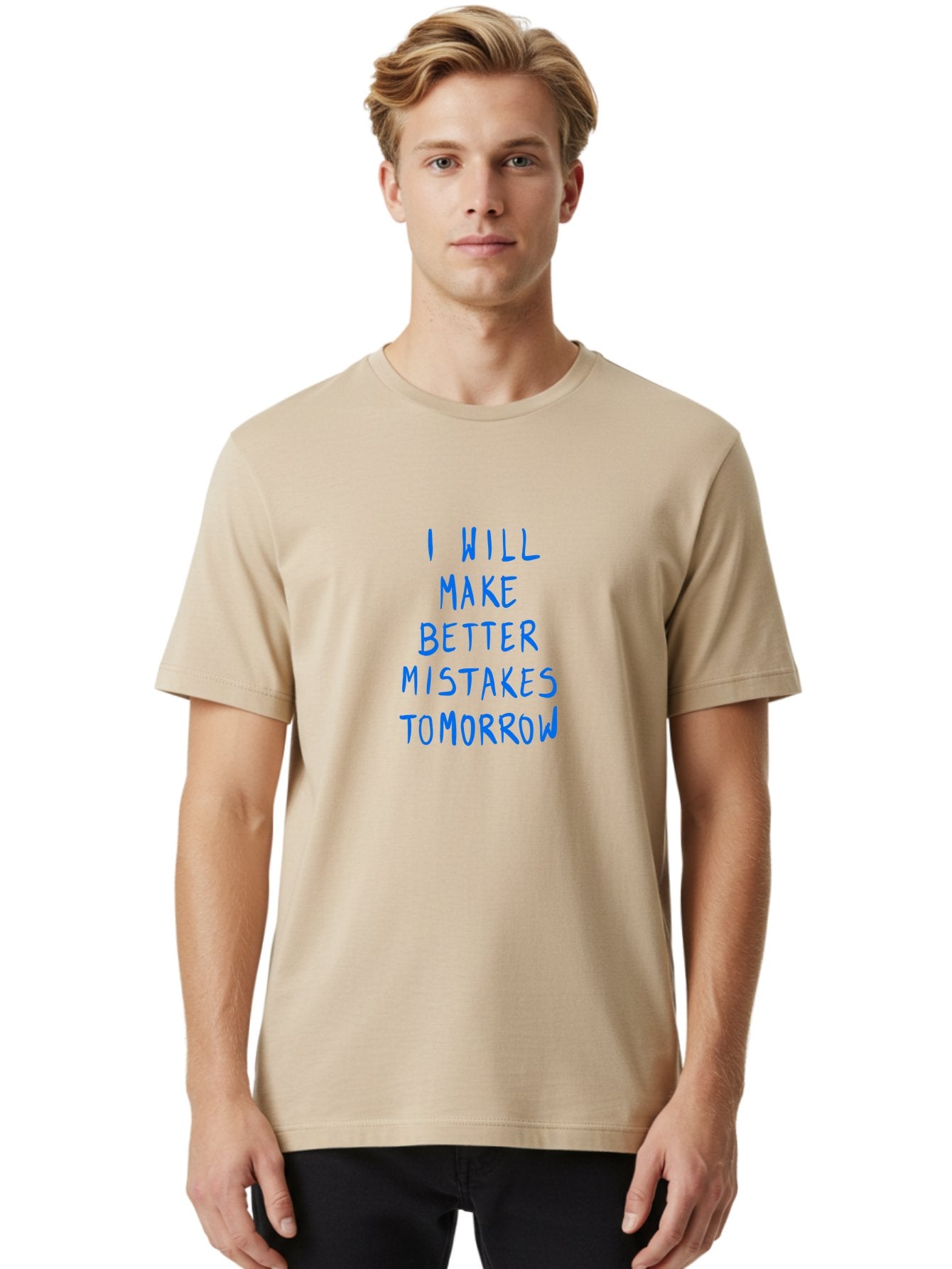 I-Will-Make-Better-Mistakes-Tomorrow Men'S Graphic Tee, 100% Cotton, Comfortable Casual Summer Wear, Machine Washable, Motivational Quote, Inspirational Saying, Humorous Phrase, Daily Affirmation, Self-Improvement, Personal Growth, -  Aaa080 16