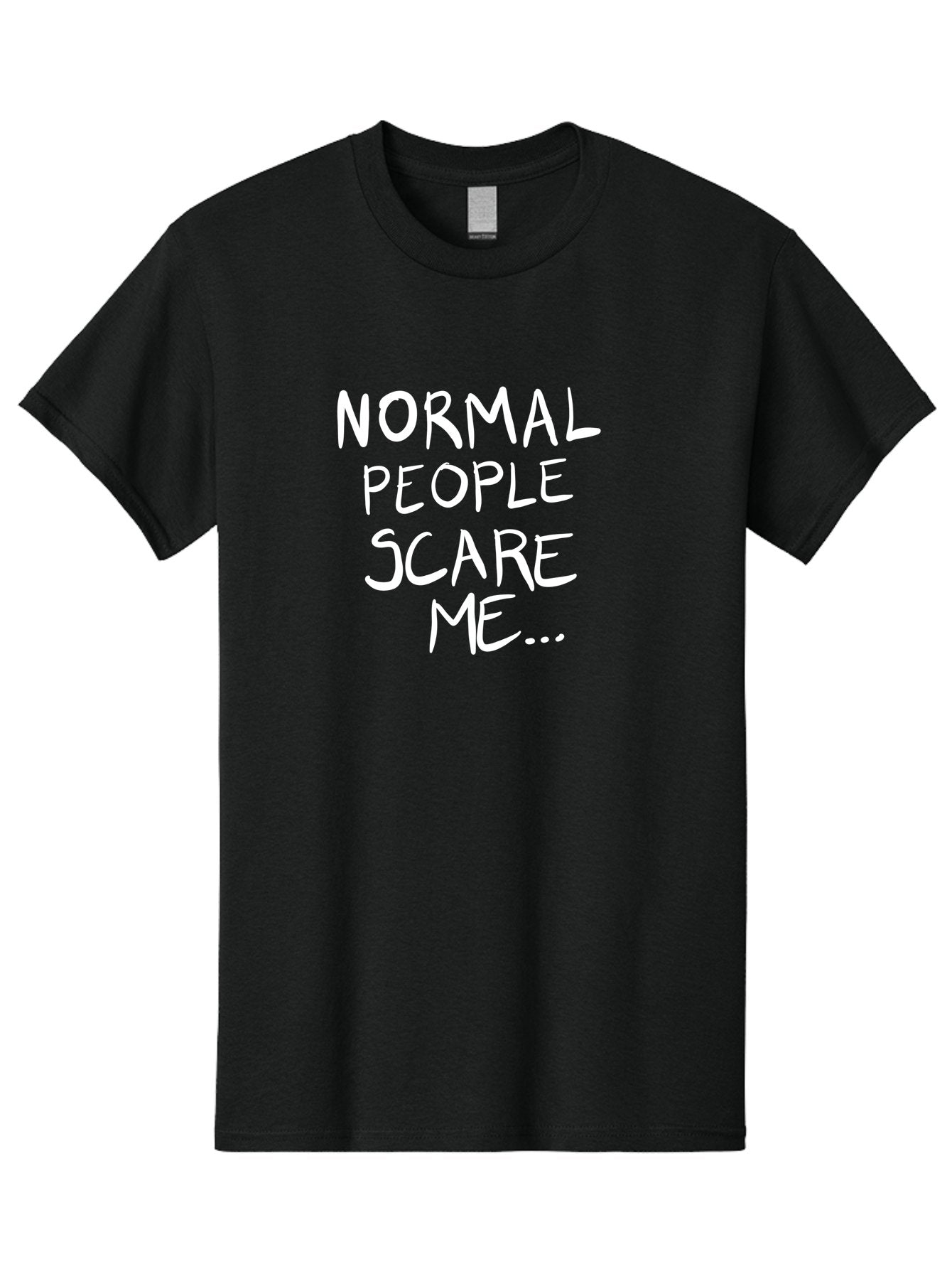 Normal-People-Scare-Me Men'S Graphic Tee, 100% Cotton, Comfortable Casual Summer Wear, Machine Washable, Normal People Scare Me, Inspirational Quotes, Funny Sayings, Quirky Humor, Handwritten Text, Bold Statements, Sarcastic Expression -  Aaa102 19