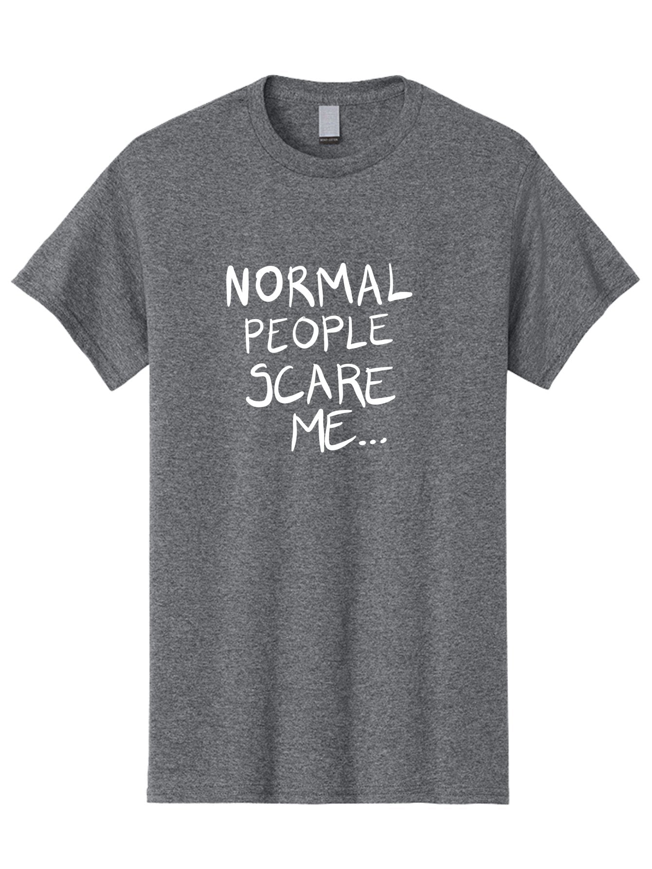 Normal-People-Scare-Me Men'S Graphic Tee, 100% Cotton, Comfortable Casual Summer Wear, Machine Washable, Normal People Scare Me, Inspirational Quotes, Funny Sayings, Quirky Humor, Handwritten Text, Bold Statements, Sarcastic Expression -  Aaa102 13