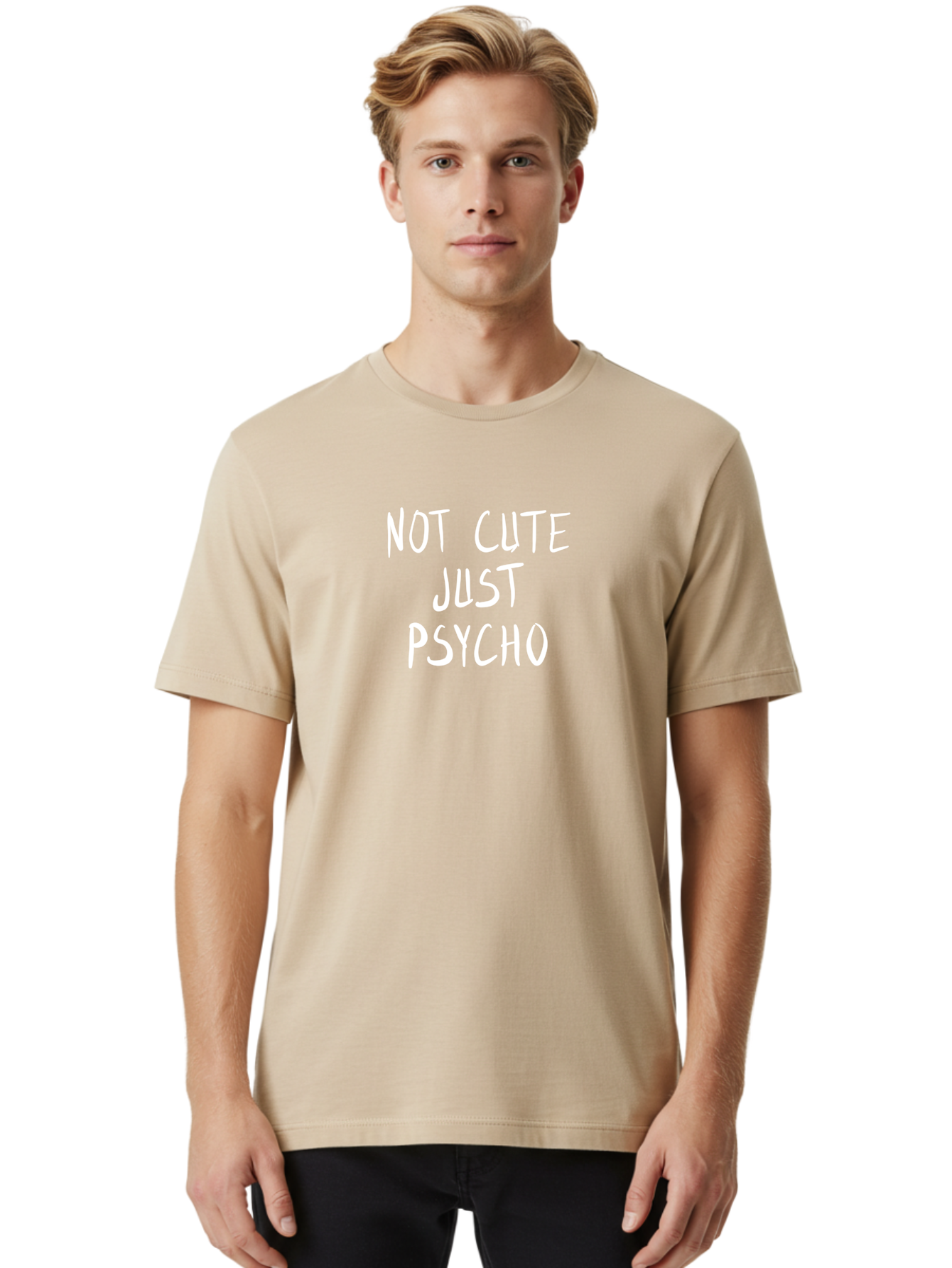 Not-Cute-Just-Psycho Men'S Graphic Tee, 100% Cotton, Comfortable Casual Summer Wear, Machine Washable, Funny Quotes, Sarcastic Humor, Quirky Phrases, Humoristic Sayings, Psycho, Cute, Witty Remarks, Bold Statements -  Aaa103