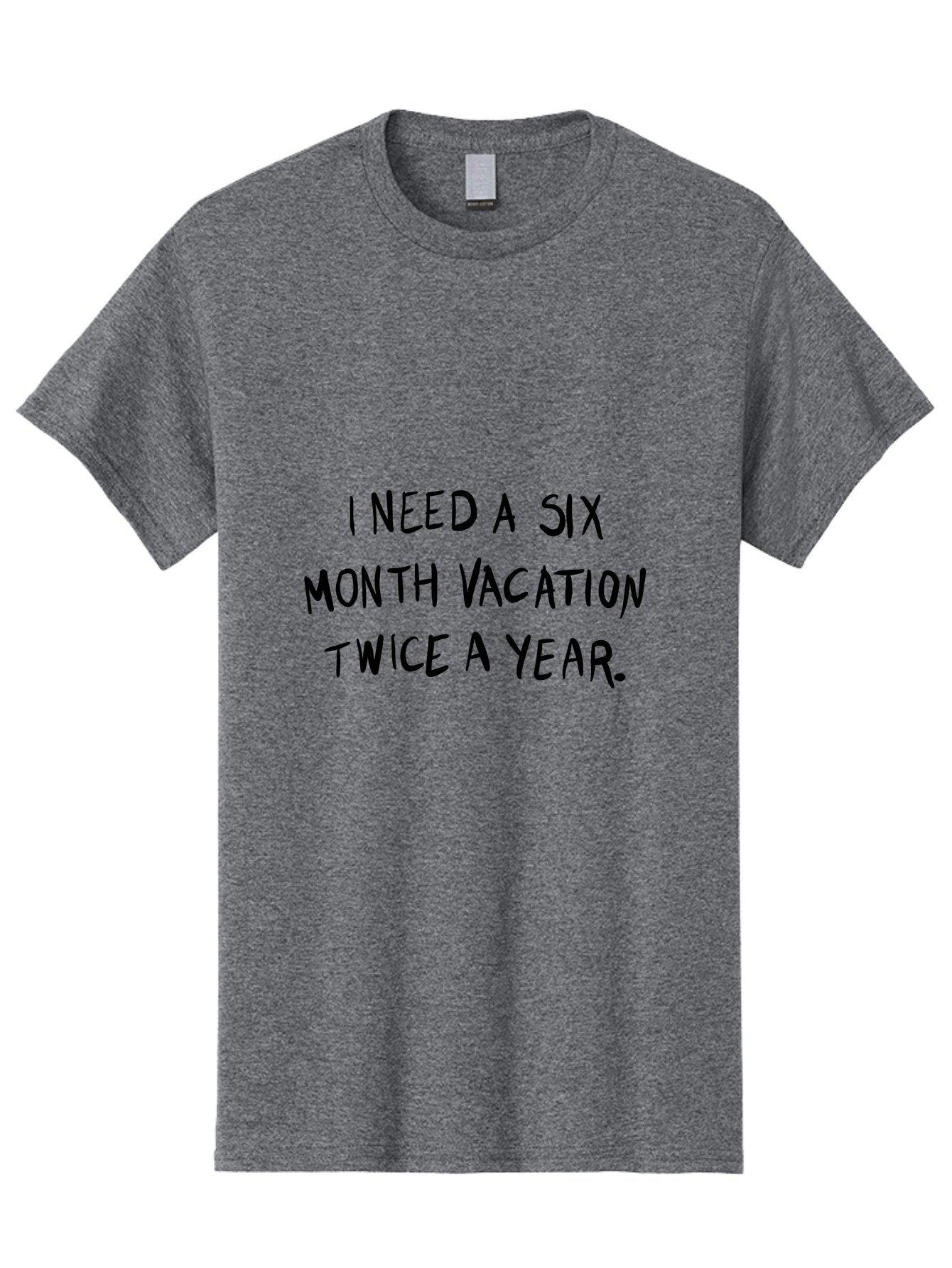 Six-Month-Vacation Men'S Graphic Tee, 100% Cotton, Comfortable Casual Summer Wear, Machine Washable, Vacation Mode, Relaxation, Travel Inspiration, Wanderlust, Long Vacation, Break Time, Time Off, Relaxation, Humor, Funny Quote -  Aaa123