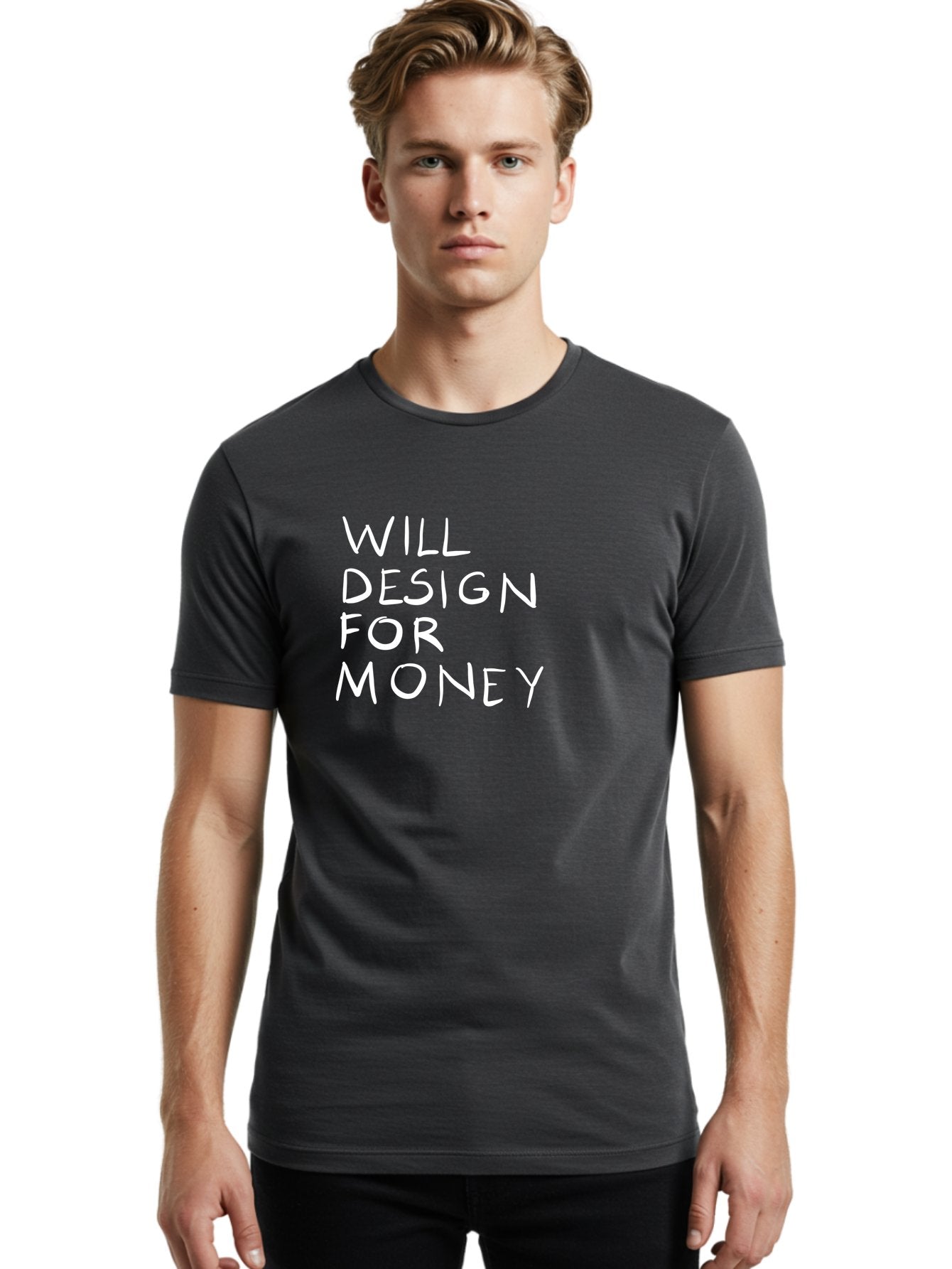 Will-Design-For-Money Men'S Graphic Tee, 100% Cotton, Comfortable Casual Summer Wear, Machine Washable, Graphic Design Services, Freelance Designer, Design For Hire, Money Making Opportunities, Professional Design Solutions, Custom Graphics -  Aaa140 4